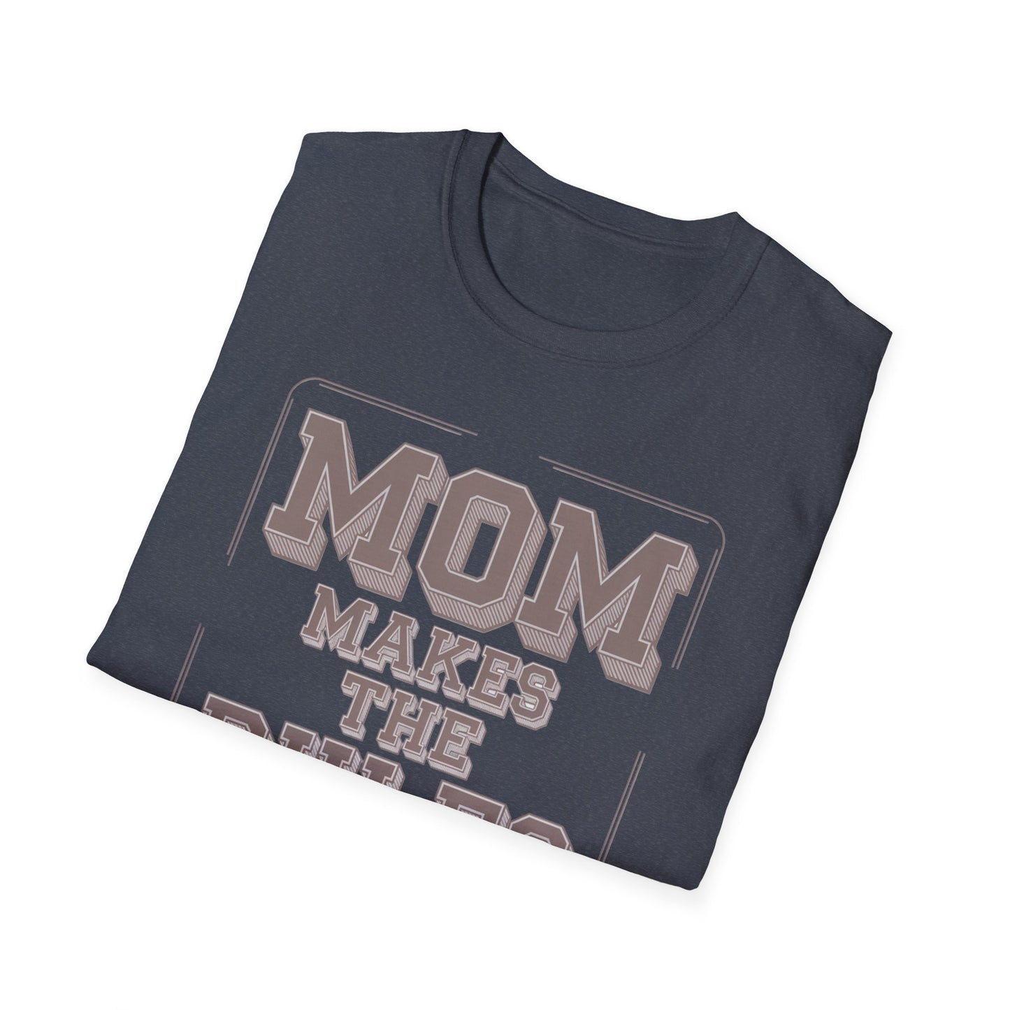 Mom Makes the Rules T-Shirt | Funny Mother's Day Gift, Family Reunion Apparel, Casual Everyday Wear, Unisex Tee, Gift for Mom