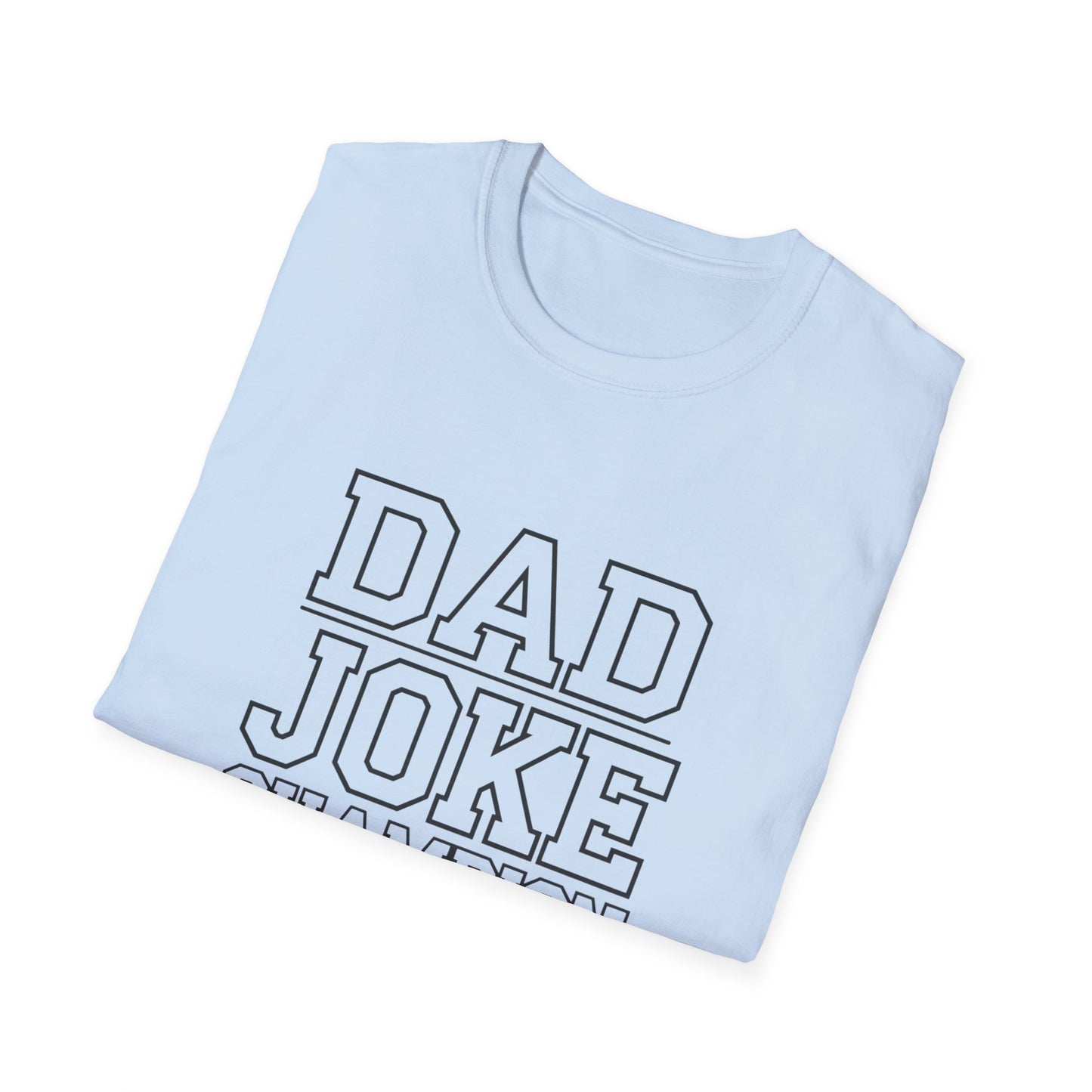 Dad Joke Champion Unisex Softstyle T-Shirt - Perfect Gift for Fathers' Day, Family Gatherings and Fun Occasions