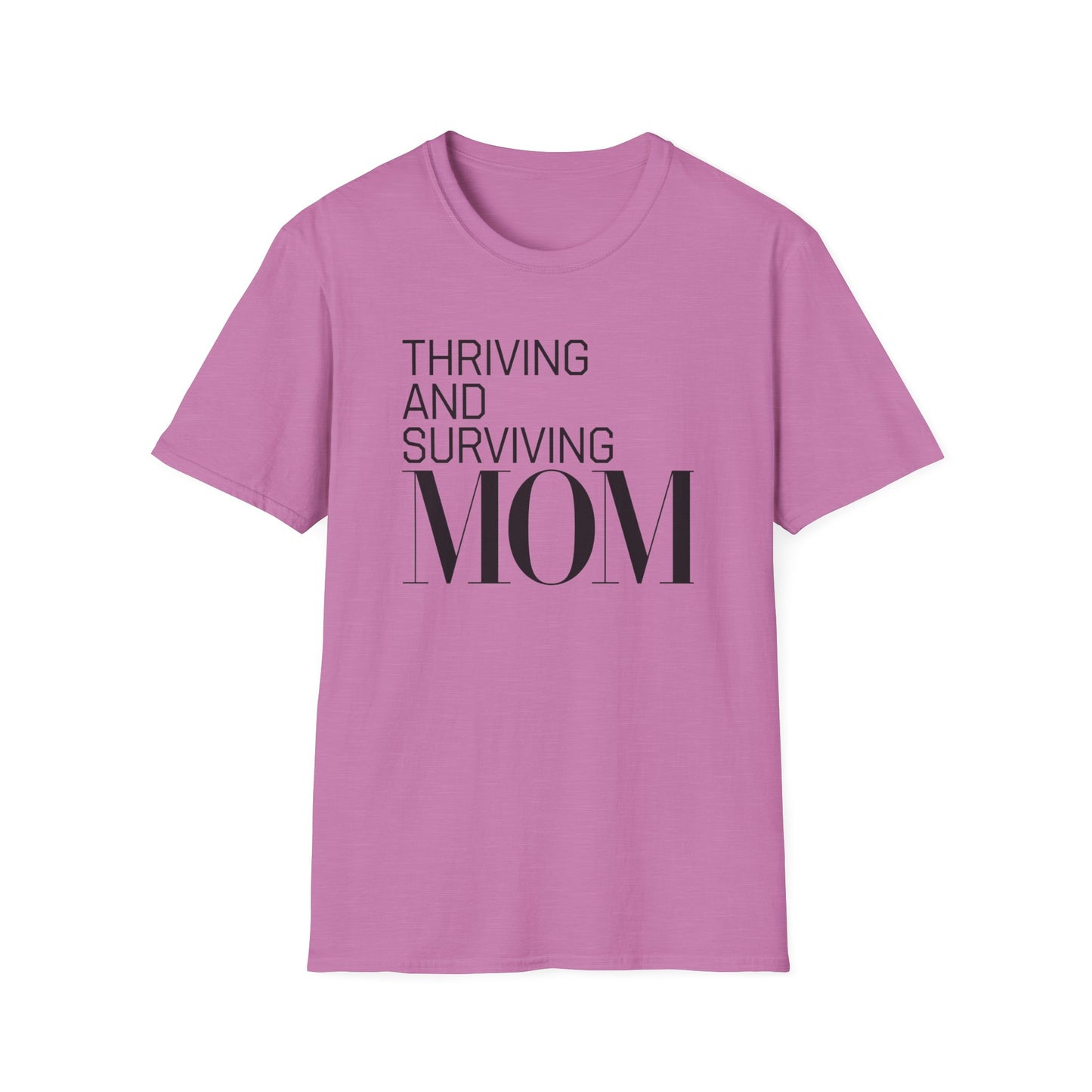 Mom Life Unisex T-Shirt | Thriving and Surviving Tee | Gift for Moms, Mother's Day, Parenting, Casual Wear, Birthday