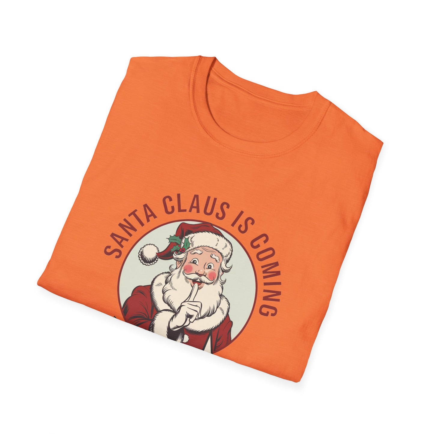 Santa Claus Is Coming Unisex T-Shirt, Funny Christmas Tee, Holiday Gift, Christmas Apparel, That's What She Said Shirt