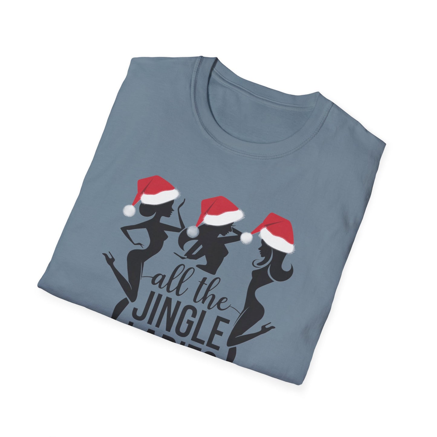 Festive Holiday T-Shirt: All the Jingle Ladies, Christmas Shirt, Unisex Tee, Gift for Her, Holiday Apparel, Winter Fashion