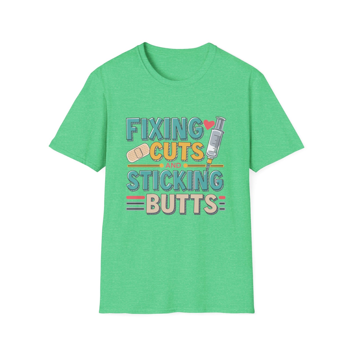 Funny Nurse T-Shirt - Fixing Cuts and Sticking Butts