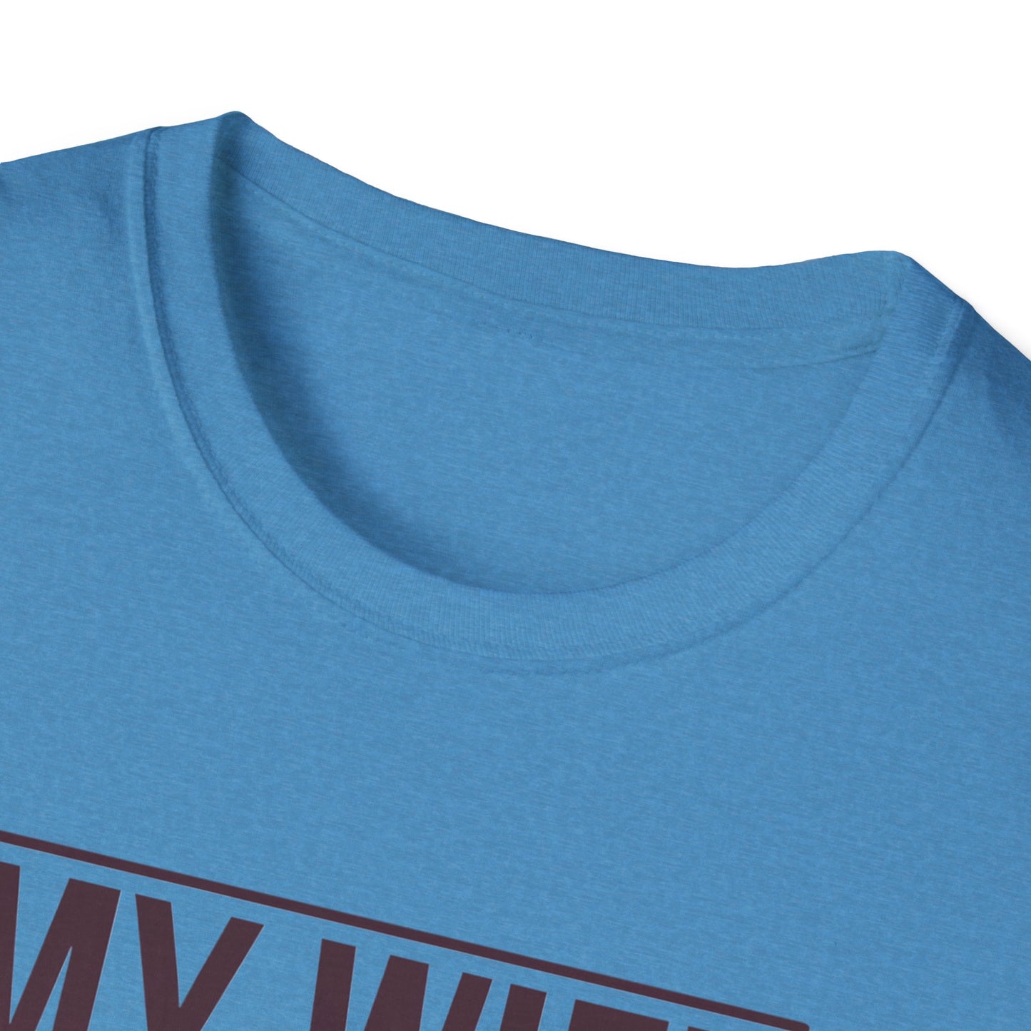 Funny Unisex T-Shirt - 'My Wife is Hotter Than You'