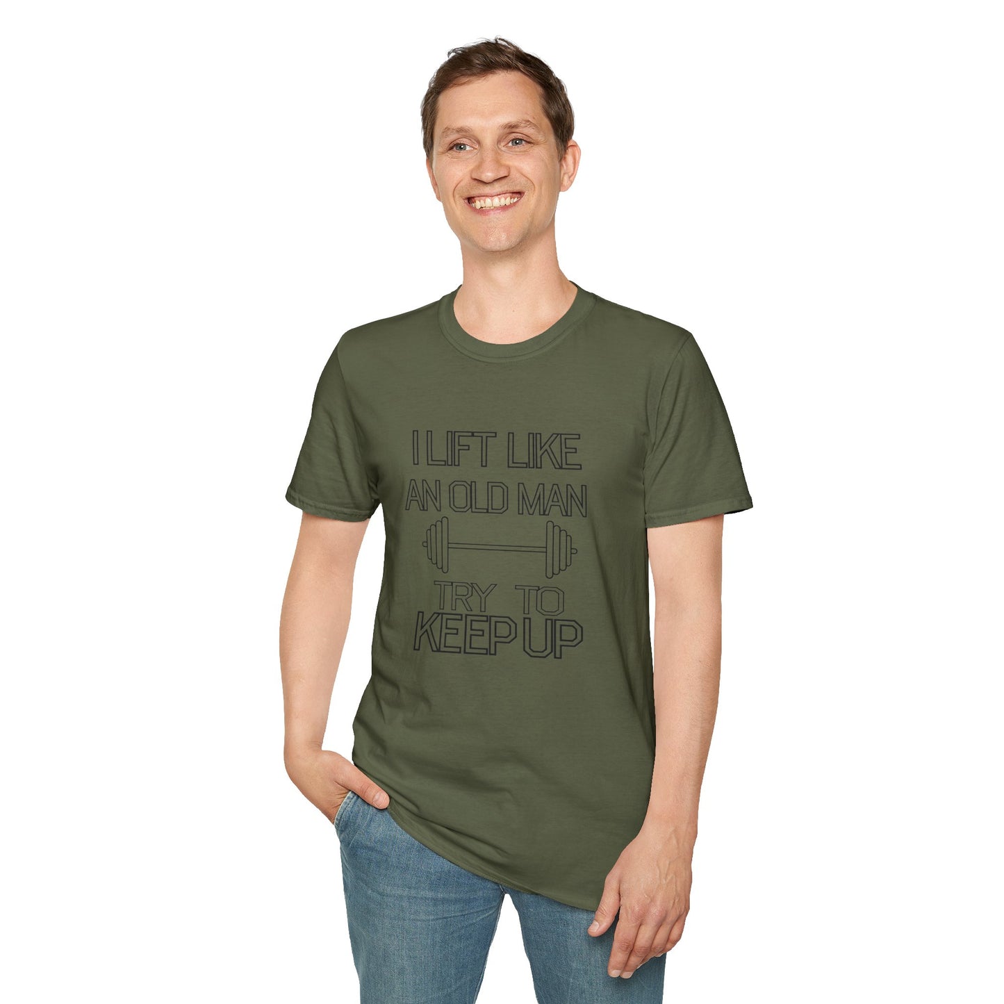 Funny Gym Motivation T-Shirt - "I Lift Like An Old Man, Try to Keep Up"