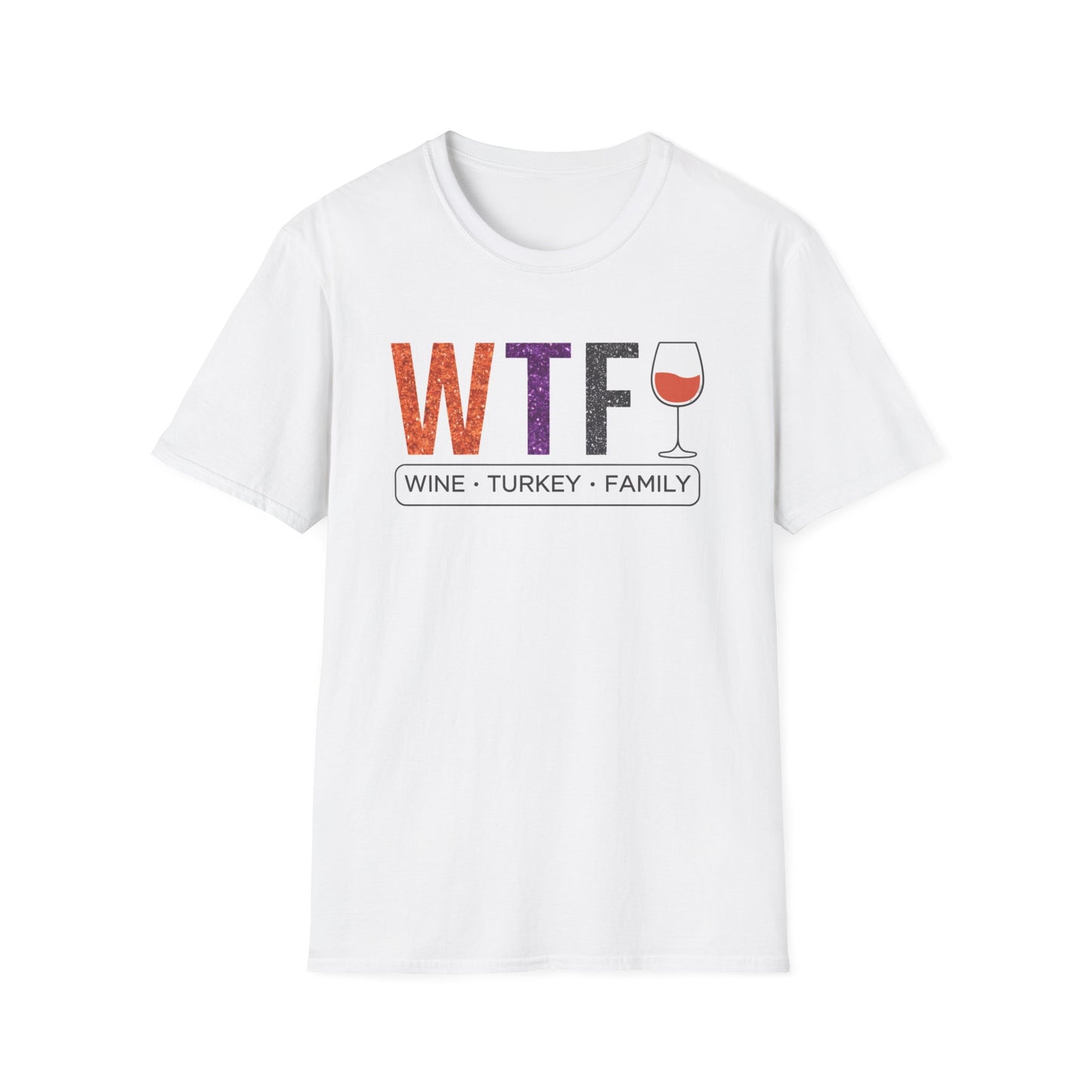 WTF Wine Turkey Family T-Shirt | Funny Thanksgiving Unisex Tee, Family Gathering Shirt, Wine Lover Gift, Holiday Apparel