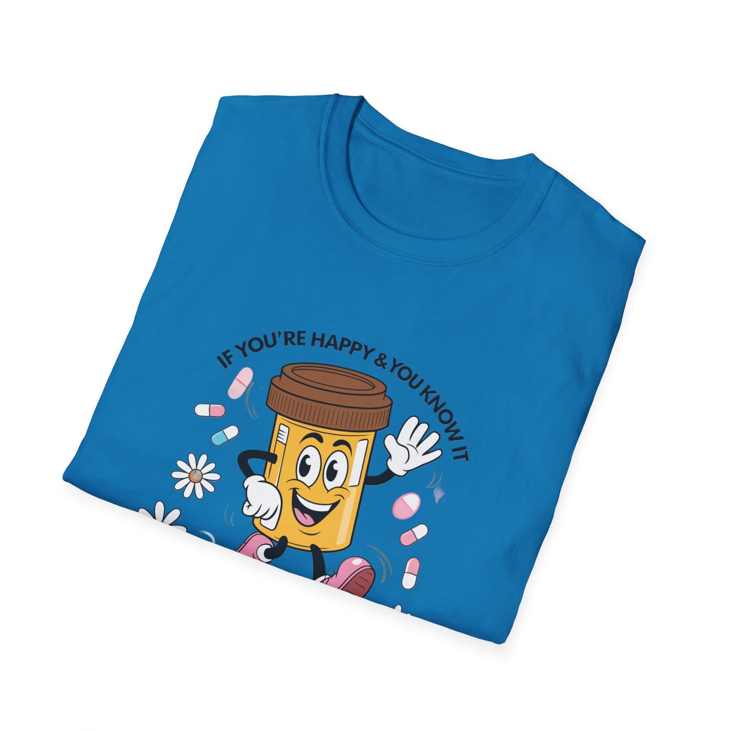Funny Medication T-Shirt for Healthcare Workers - "It's Your Meds"