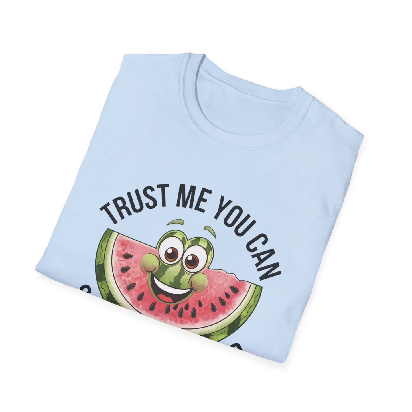 Funny Watermelon Graphic T-Shirt - Trust Me You Can Swallow My Seed