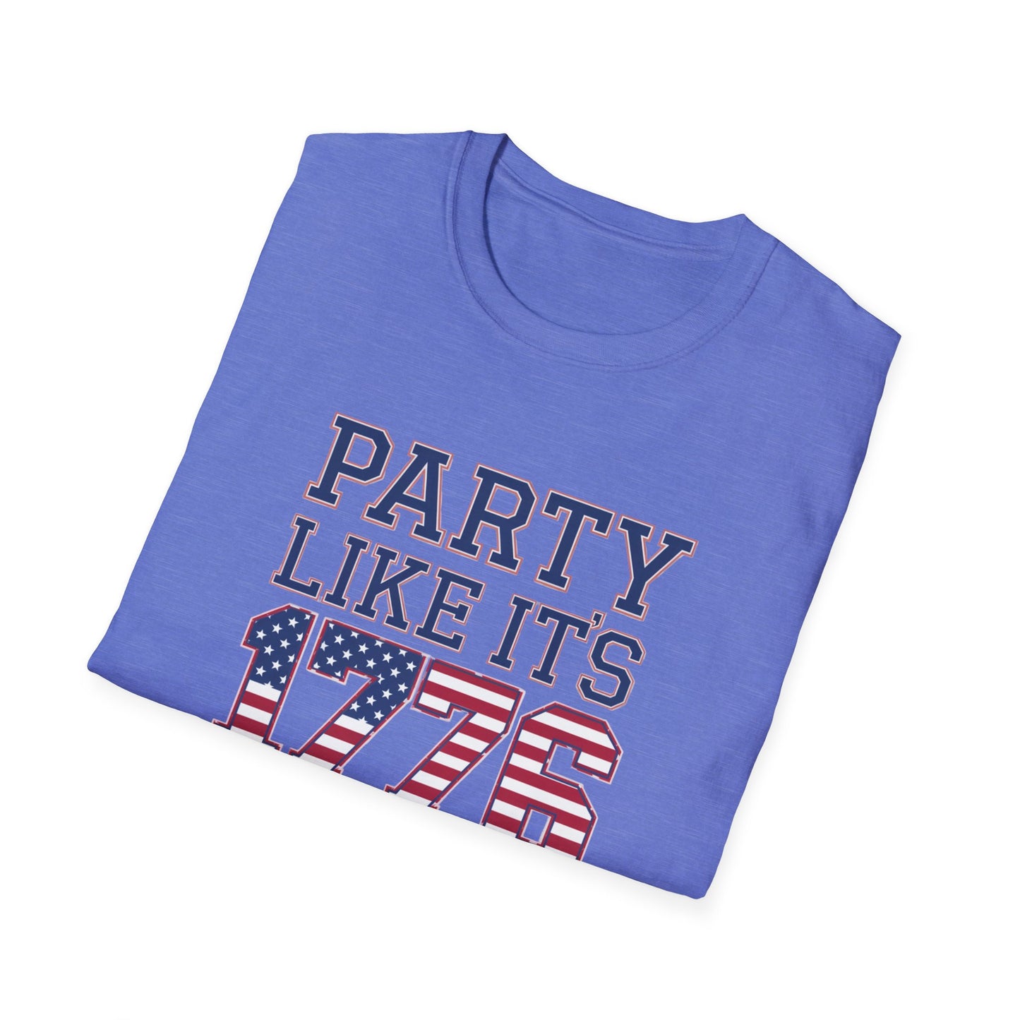 Patriotic Party Like It's 1776 Unisex T-Shirt