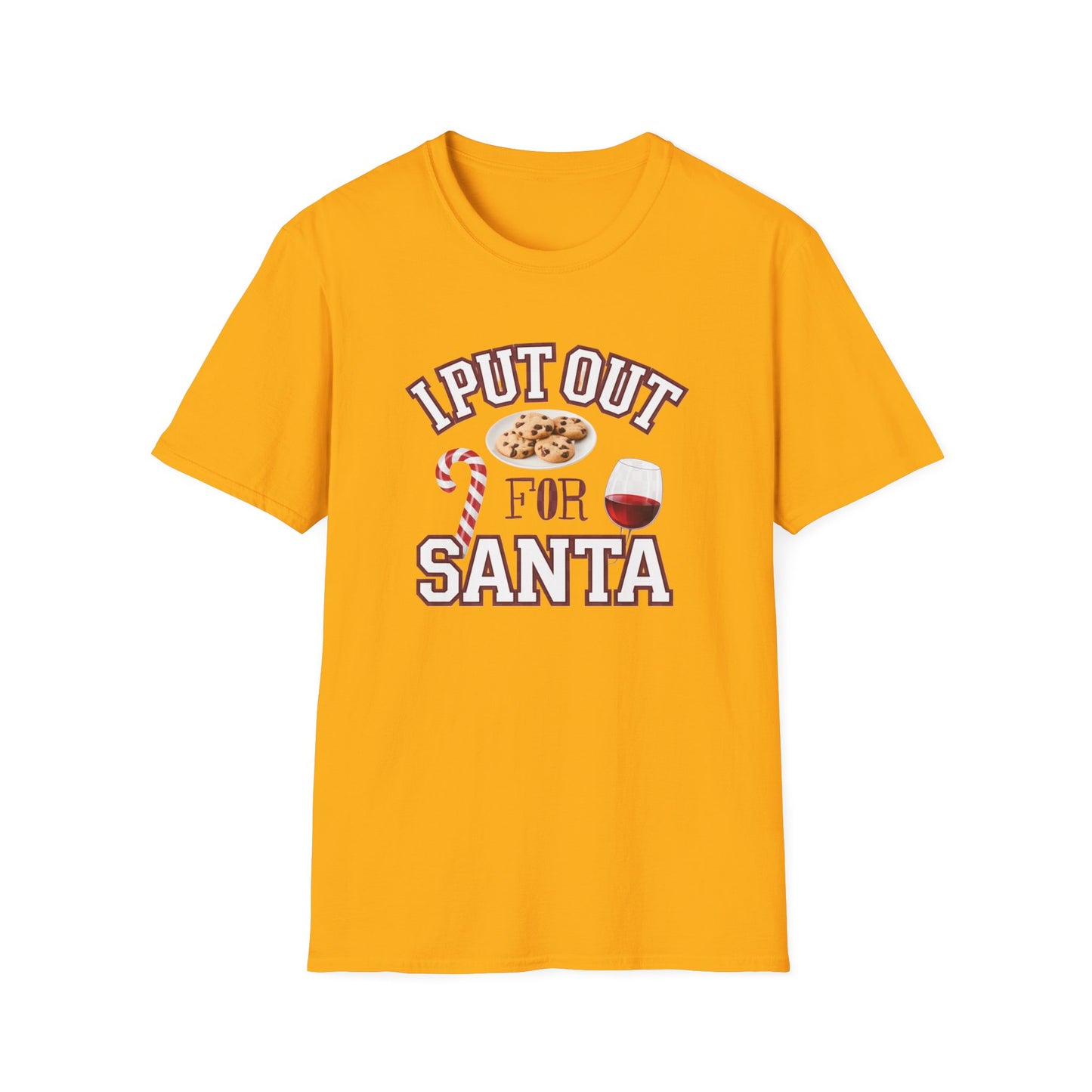 I Put Out for Santa Unisex T-Shirt | Funny Christmas Tee, Holiday Gift, Baking Shirt, Santa Apparel, Xmas Humor Shirt