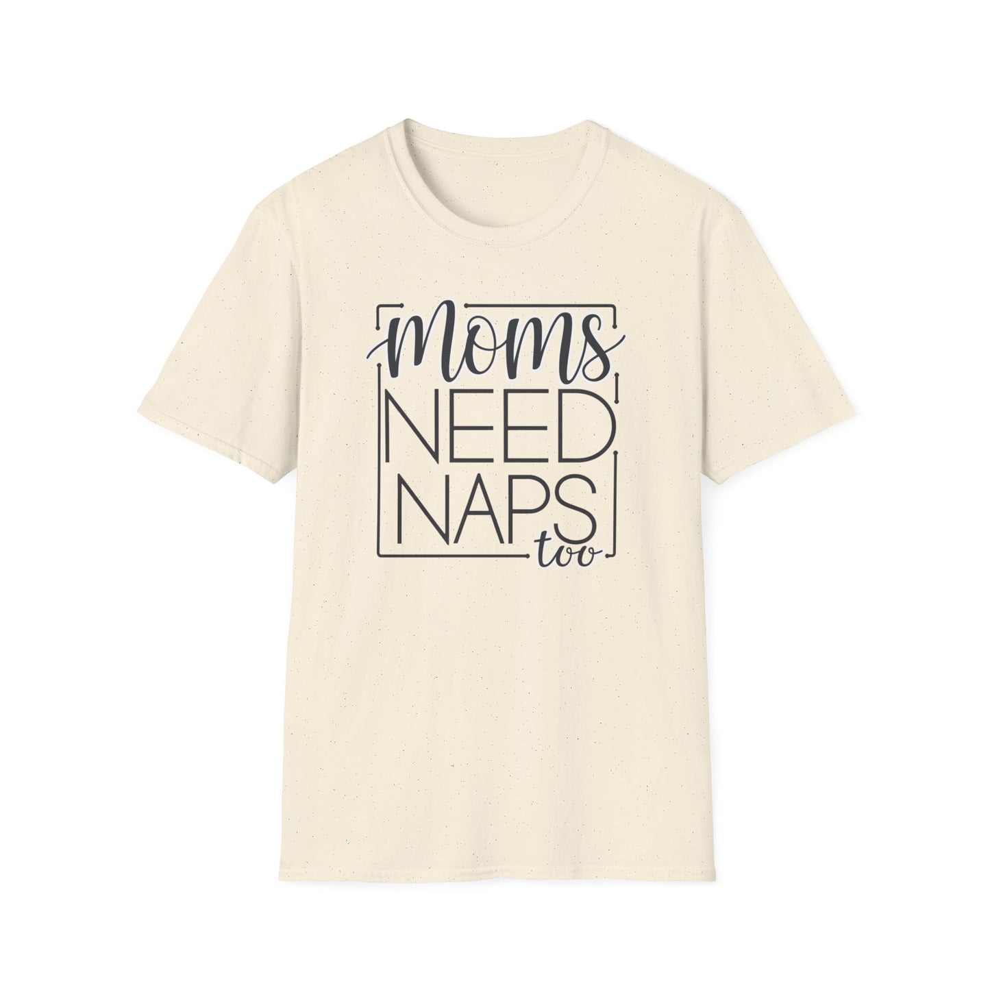 Moms Need Naps Too T-Shirt | Funny Mom Shirt, Gift for Mothers, Casual Tee, Relaxation Apparel, Mother's Day Gift