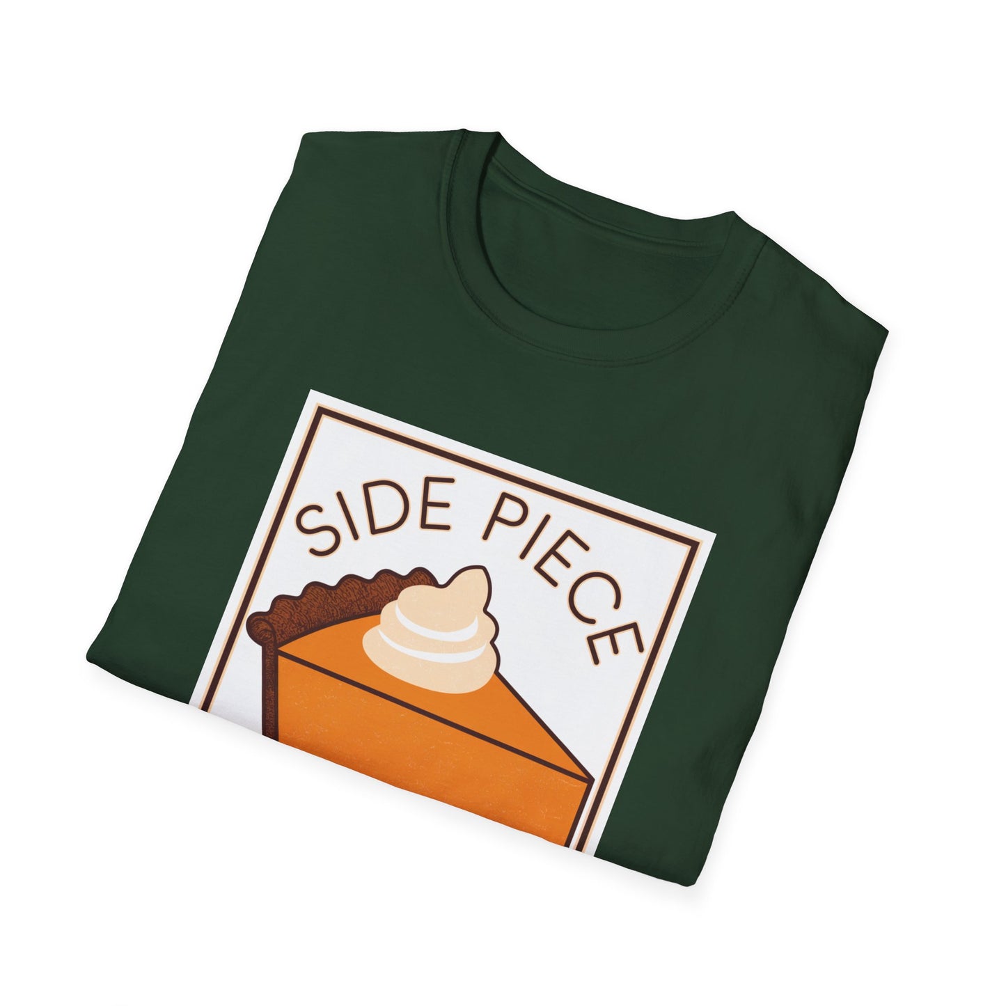 Funny Dessert Lover Unisex Softstyle T-Shirt - "Side Piece" Slice Design
