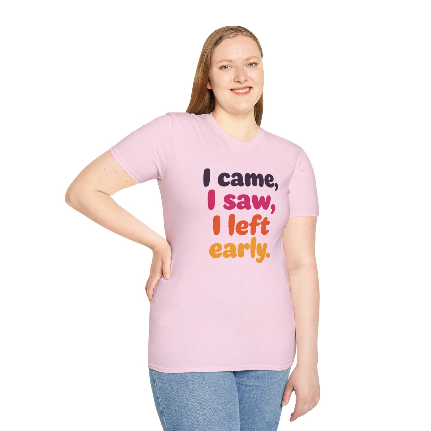 Funny Graphic Tee, I Came I Saw I Left Early Shirt, Casual T-Shirt, Unisex Humor Apparel, Gift for Friends