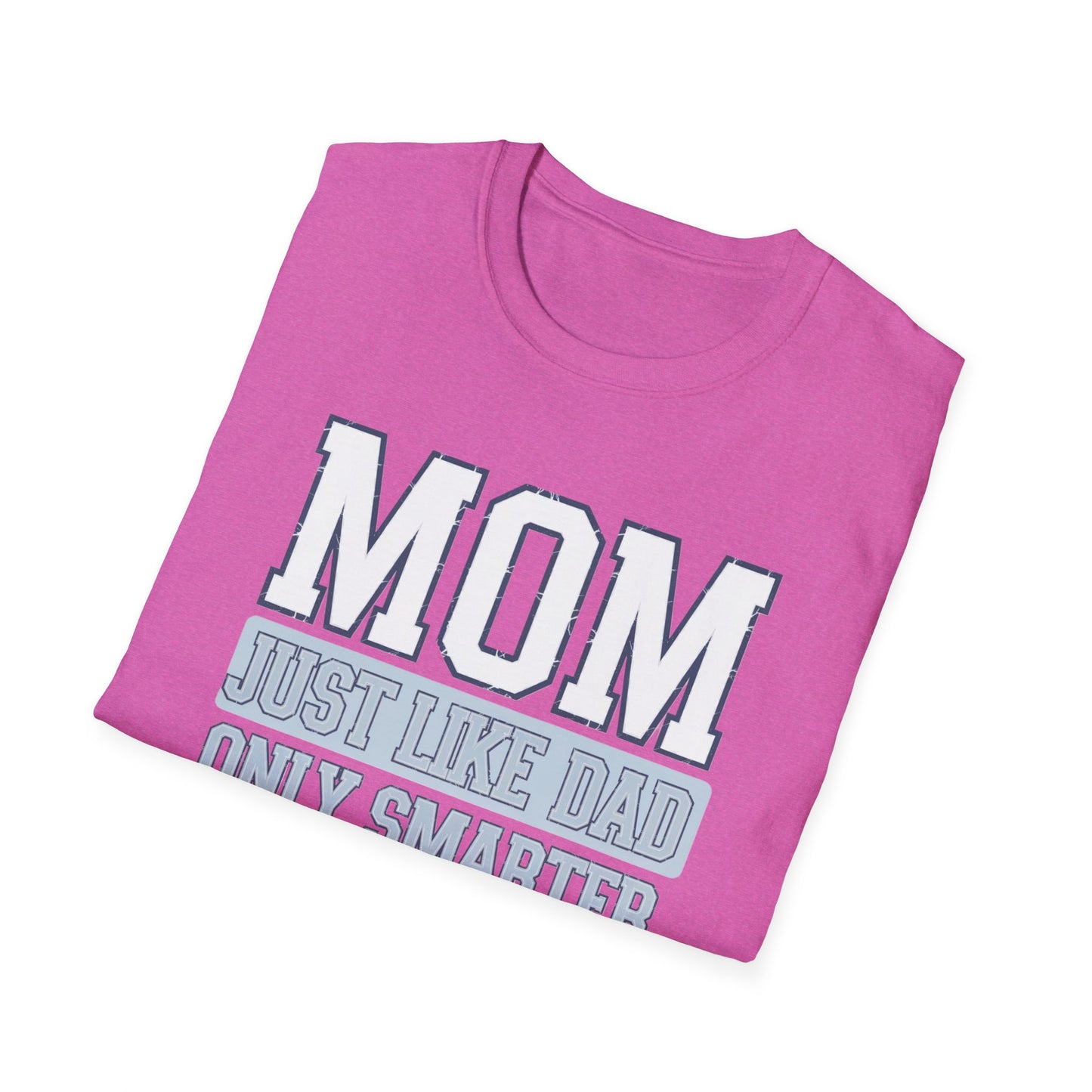 Funny Mom T-Shirt, Gift for Moms, Mother's Day Tee, Family Reunion Apparel, Casual Everyday Wear, Unisex Softstyle Shirt