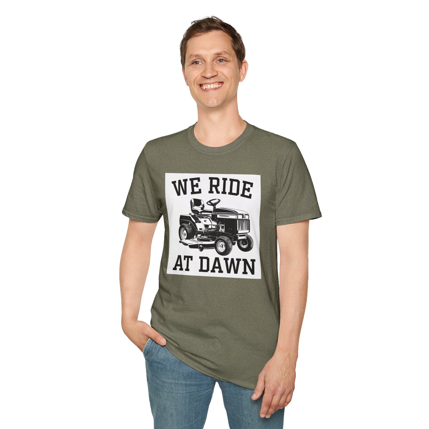 We Ride at Dawn Unisex Softstyle T-Shirt - Perfect for Lawn Care Enthusiasts
