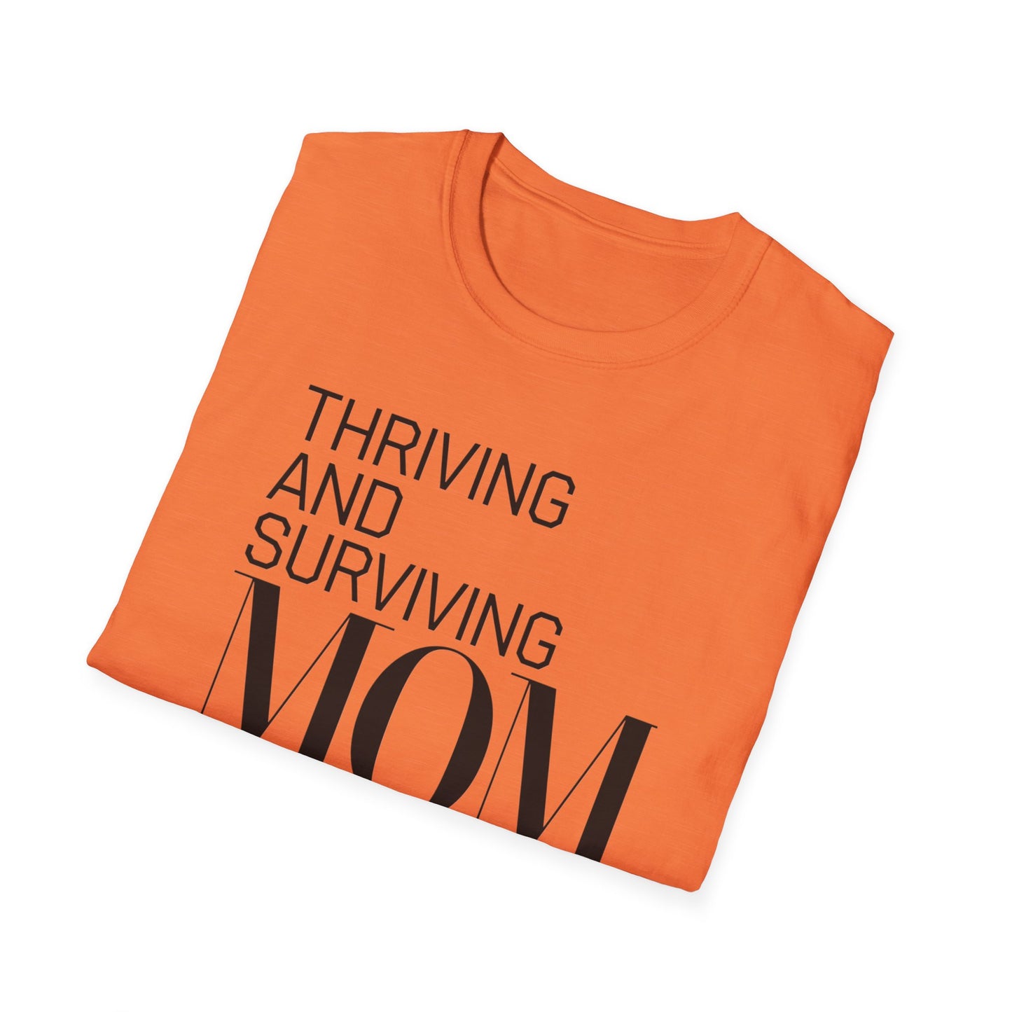 Mom Life Unisex T-Shirt | Thriving and Surviving Tee | Gift for Moms, Mother's Day, Parenting, Casual Wear, Birthday