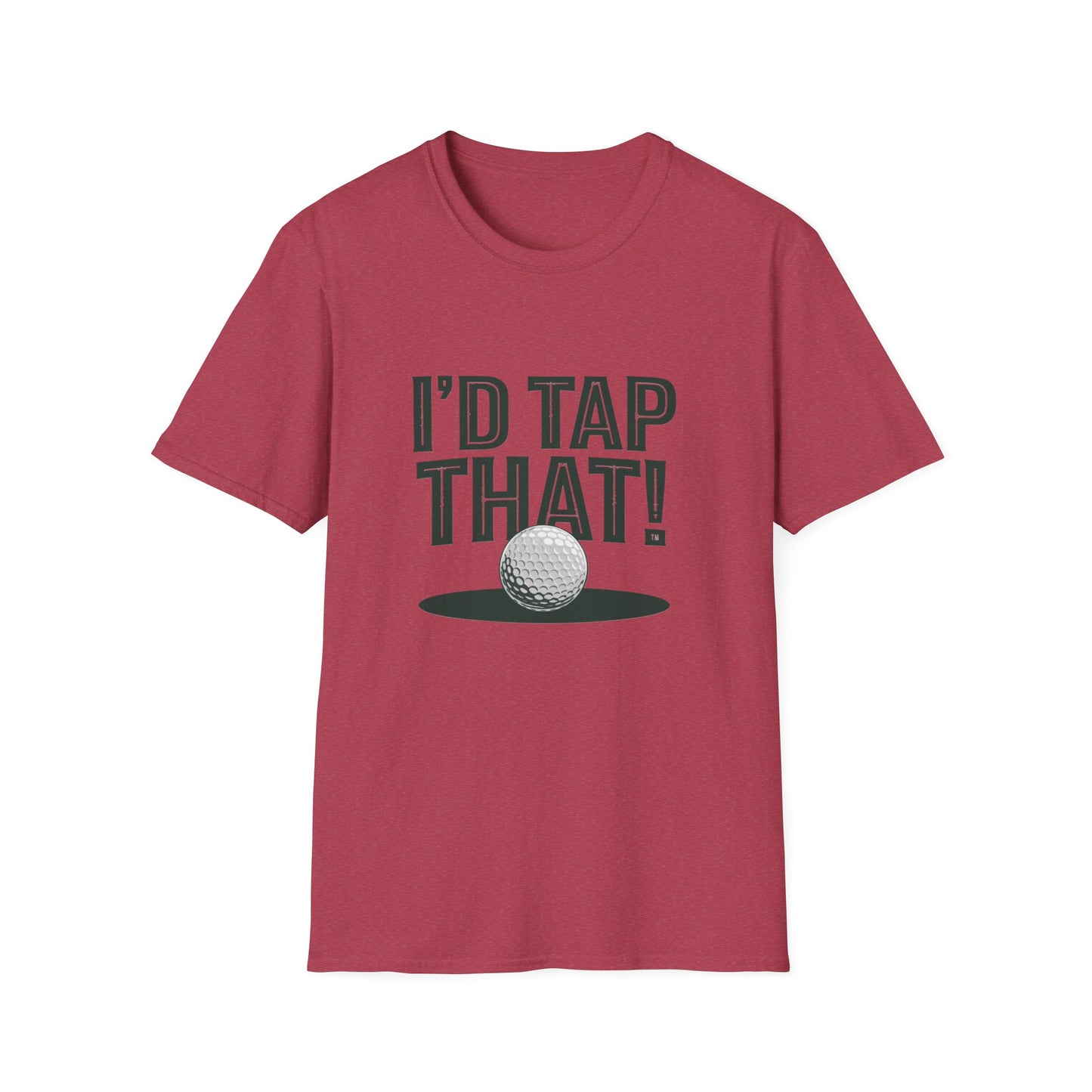 I'd Tap That Golf T-Shirt - Fun Unisex Softstyle Tee for Golf Lovers