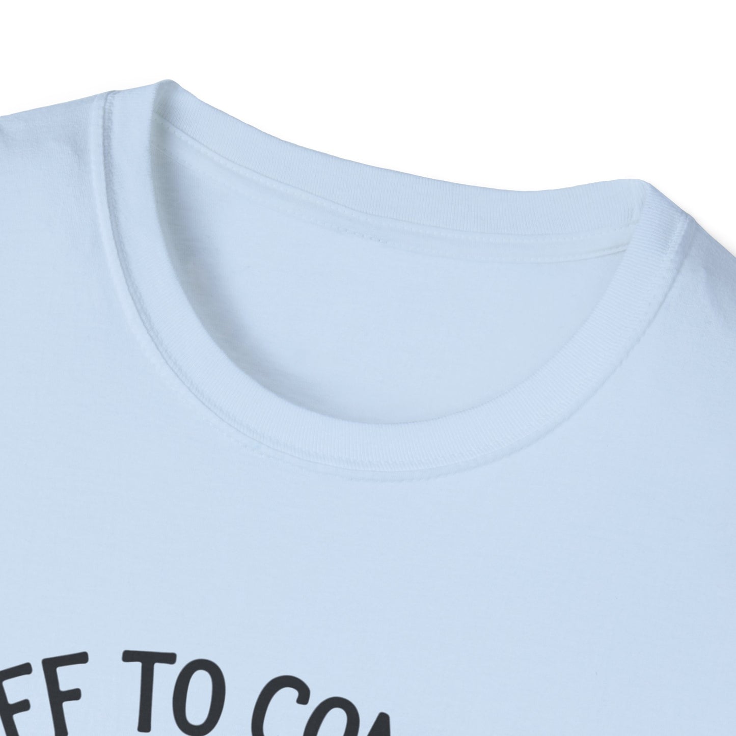 Funny Unisex T-Shirt - 'Off to Commit Tom Foolery' Graphic Tee