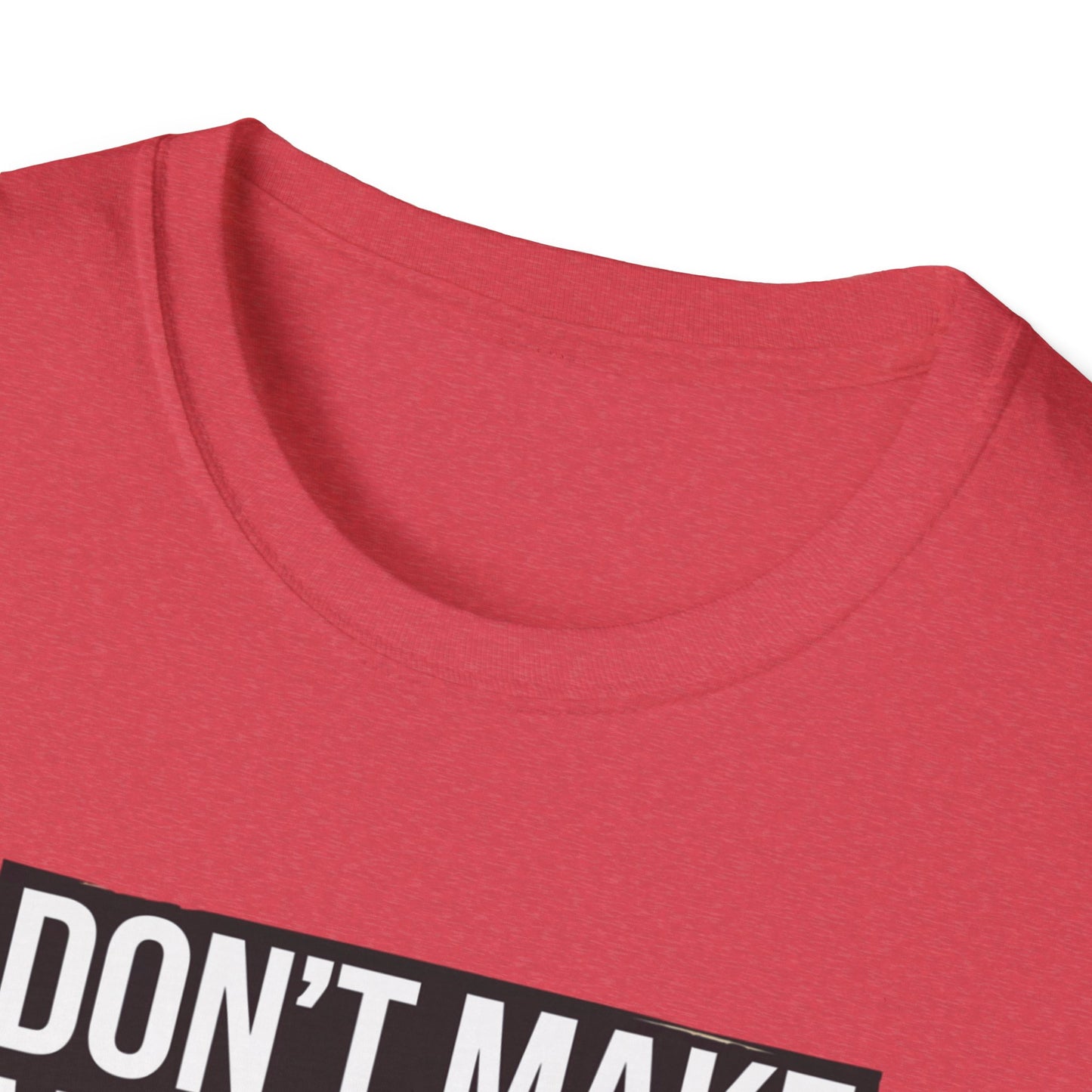 Funny Nurse T-Shirt - "Don't Make Me Use My Nurse Voice" - Unisex Softstyle