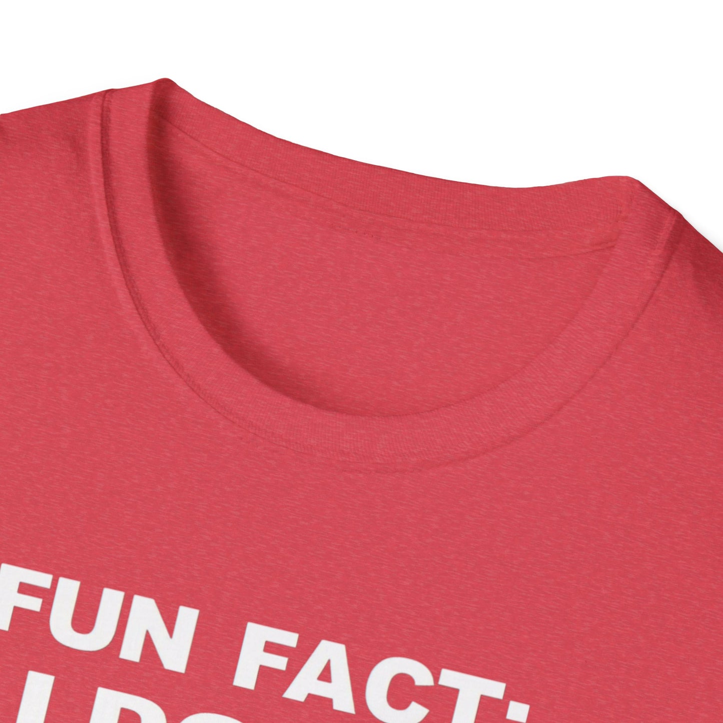 Casual Graphic Tee: Fun Fact I Don't Care, Comfy Shirt for Everyday Wear, Perfect Gift for Friends, Relaxed Style for Any Occasion
