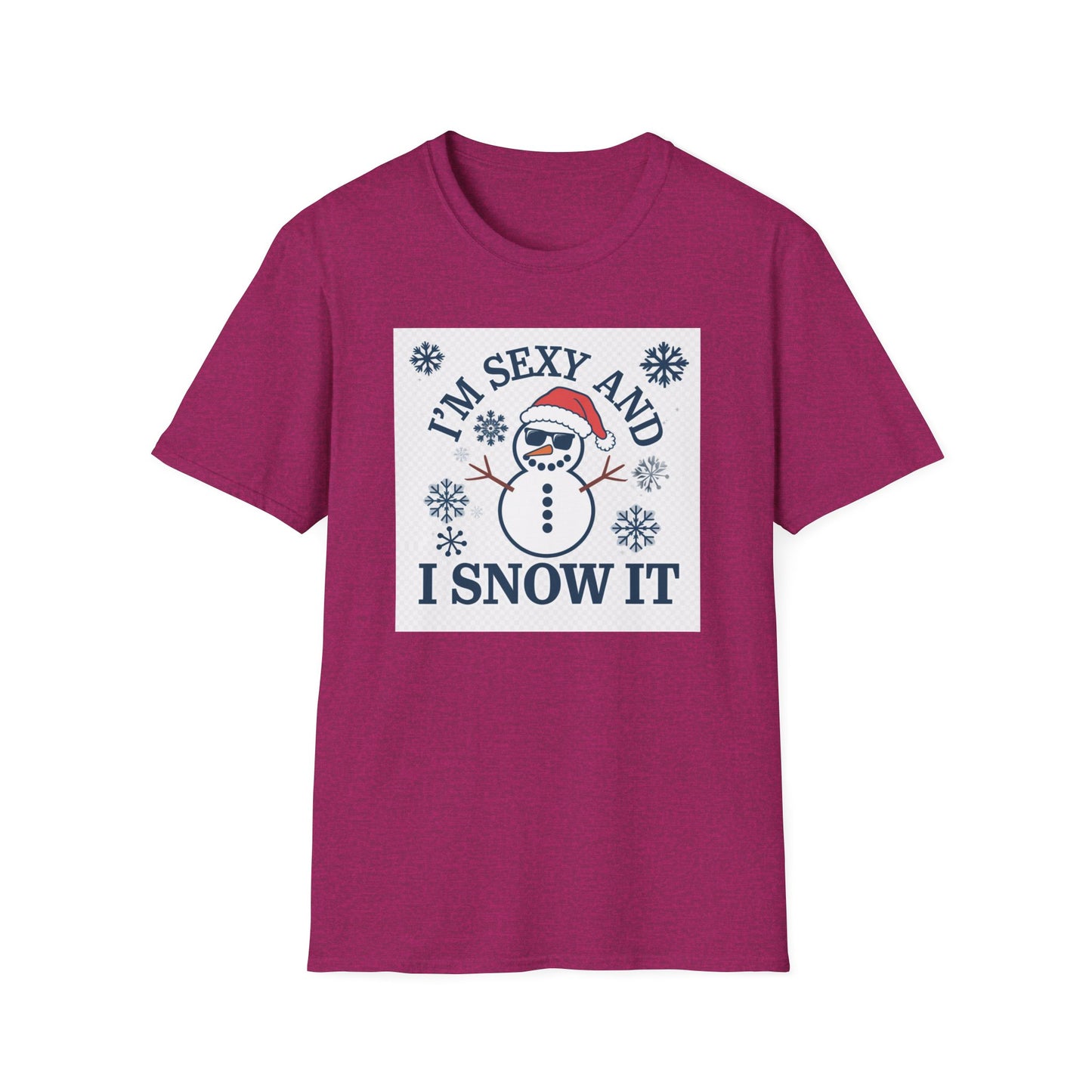 Funny Winter T-Shirt, I'm Sexy and I Snow It Tee, Holiday Gift, Xmas Apparel, Winter Humor Shirt, Unisex Snowman Tee