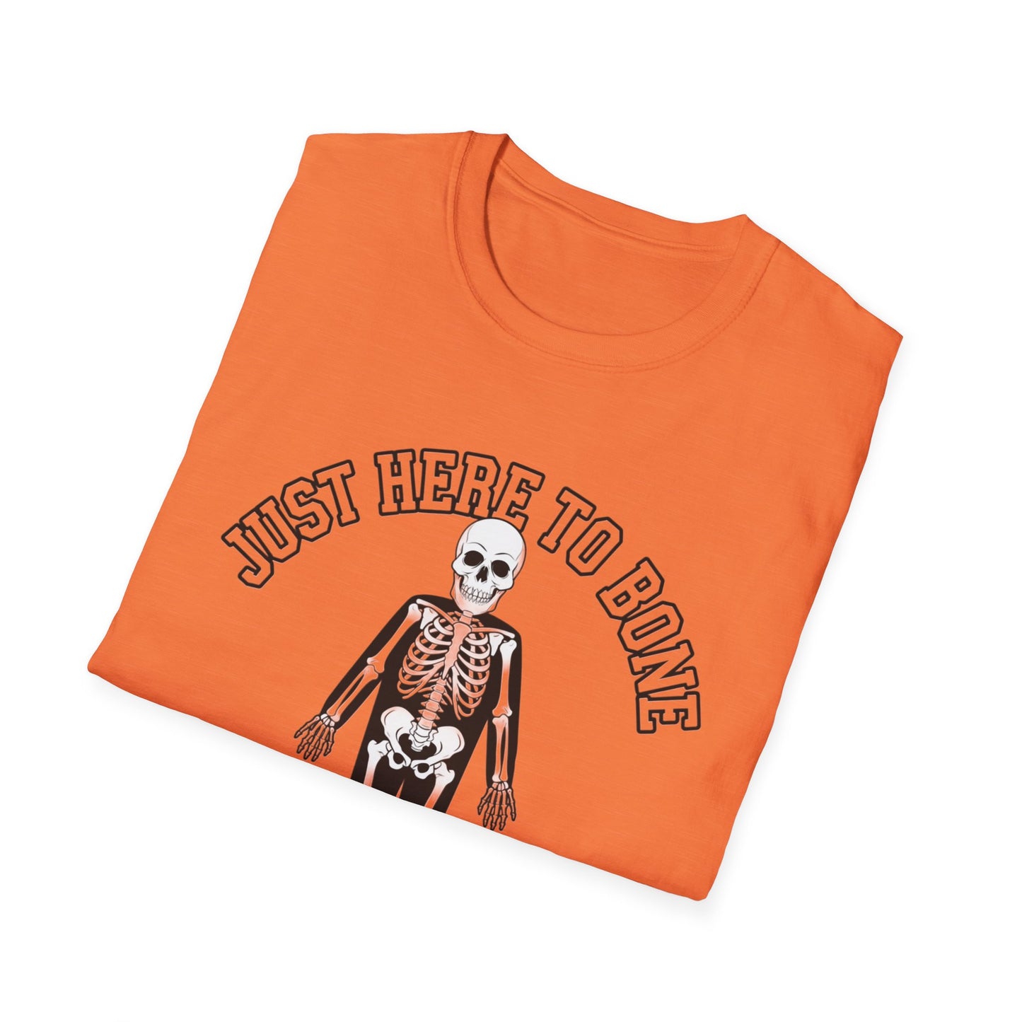 Just Here to Bone T-Shirt | Unisex Skeleton Tee, Halloween Shirt, Funny Graphic Tee, Casual Wear, Gift for Friends