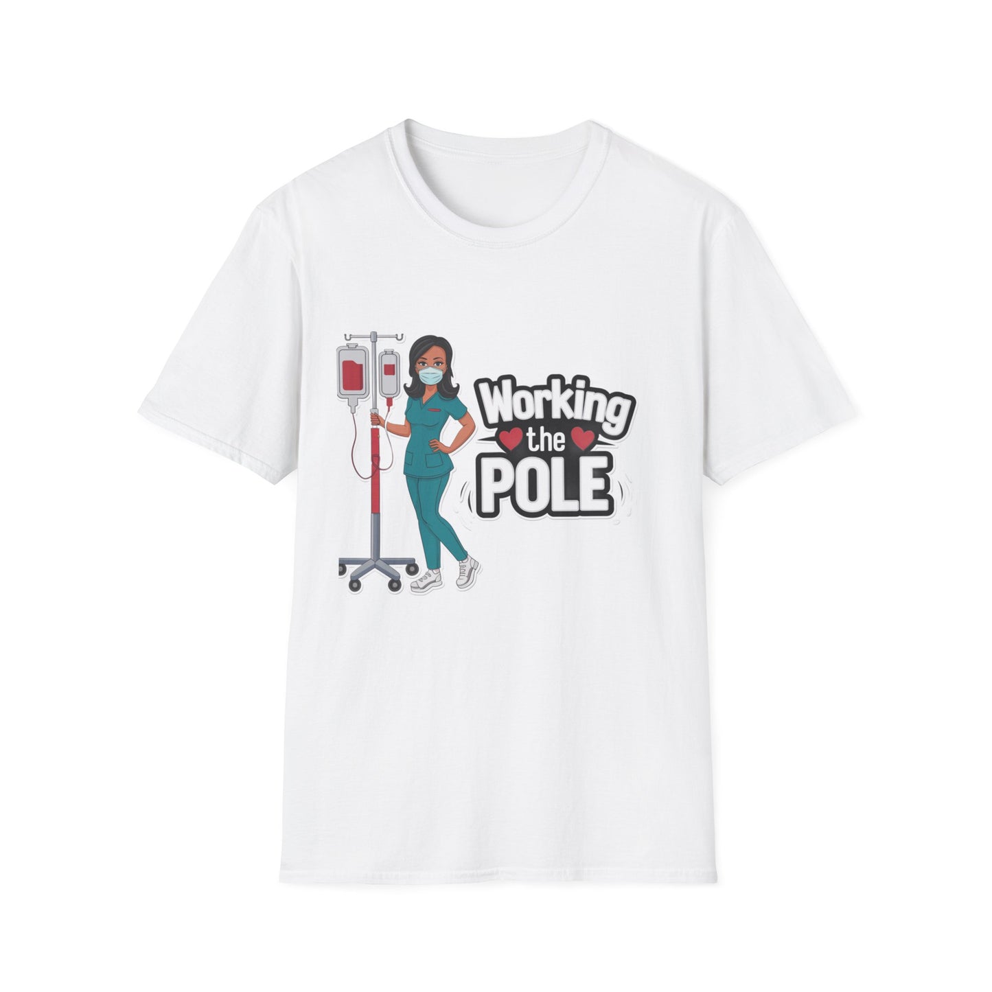 Healthcare Hero Unisex T-Shirt - Working the POLE Design
