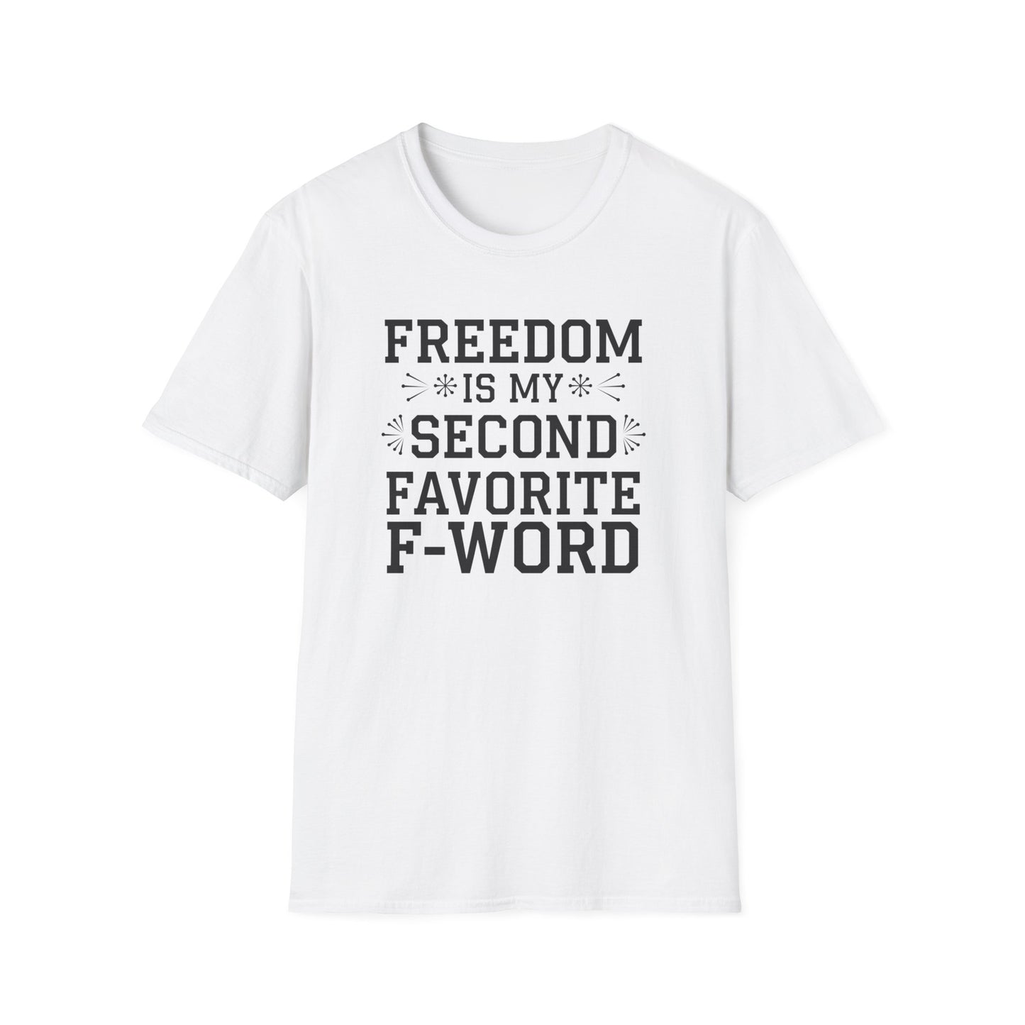 Freedom F-Word Unisex T-Shirt - Perfect for Casual Outings and Holidays