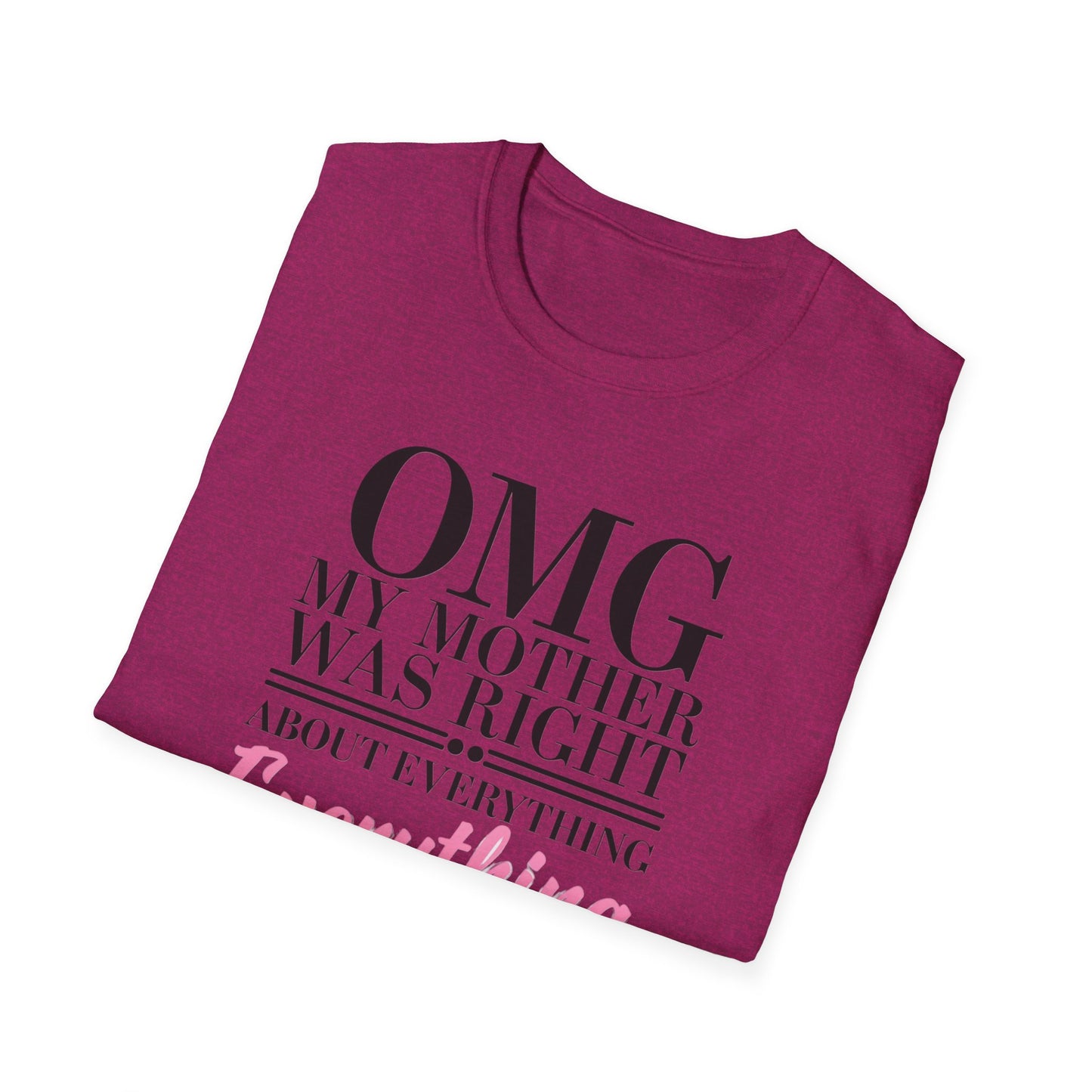 Funny Mother’s Day Unisex T-Shirt, Gift for Mom, Birthday Gift, Casual Wear, Lightweight Tee