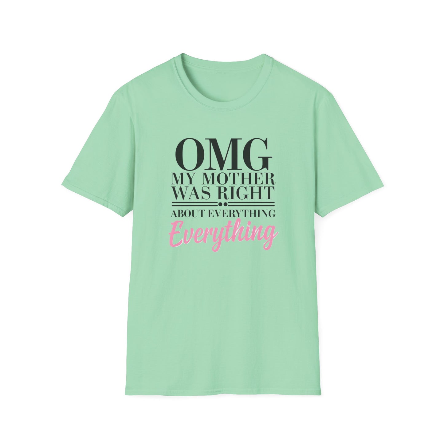 Funny Mother’s Day Unisex T-Shirt, Gift for Mom, Birthday Gift, Casual Wear, Lightweight Tee