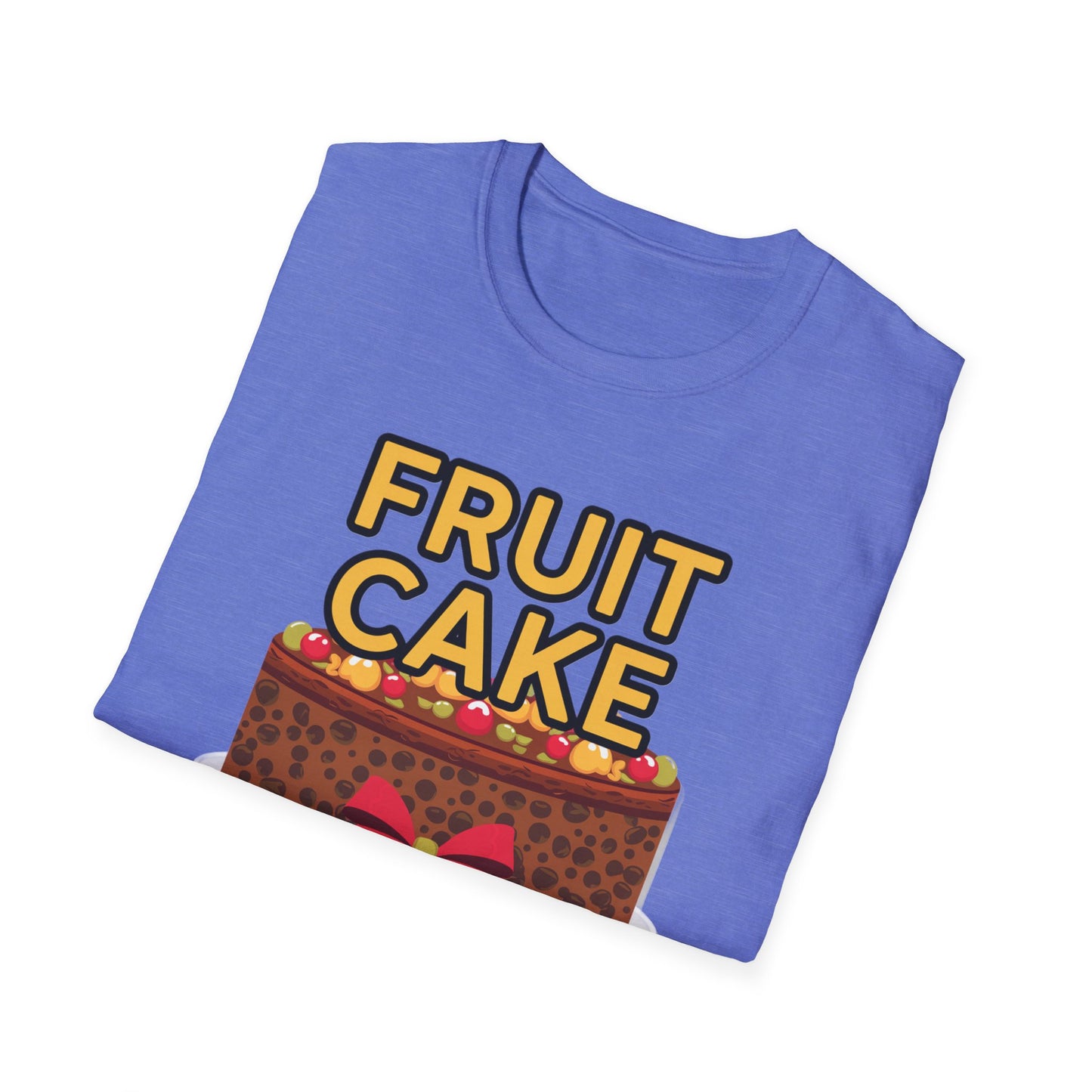Fruit Cake Fun Unisex Softstyle T-Shirt, Funny Cake Tee, Baking Gift, Holiday Humor Shirt, Birthday or Christmas Apparel