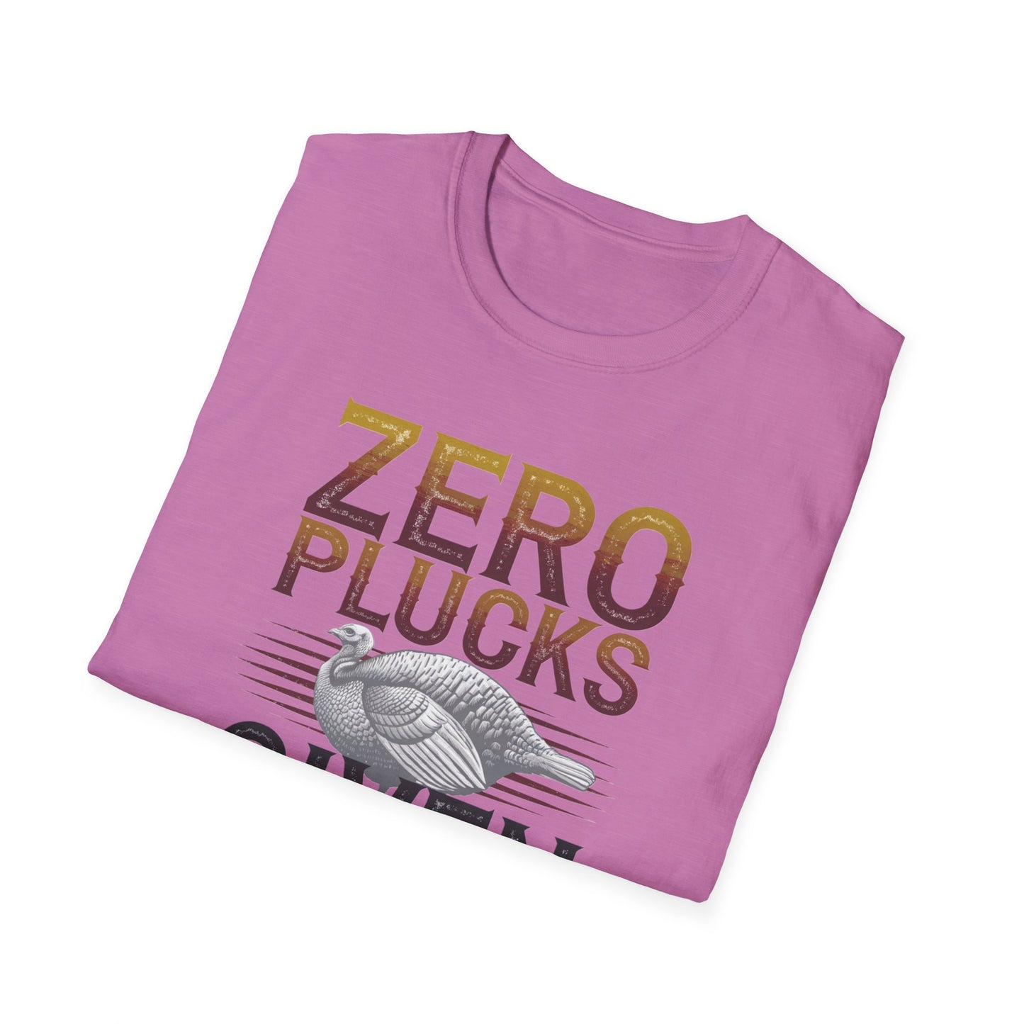 Zero Plucks Given Unisex Softstyle T-Shirt - Funny Fishing Gift