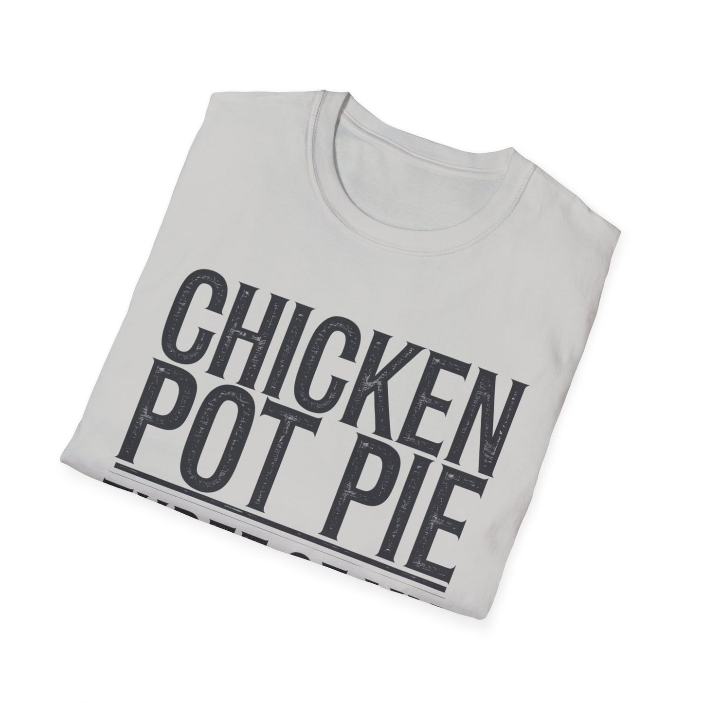 Funny Chicken Pot Pie Unisex Softstyle T-Shirt | Perfect for Food Lovers