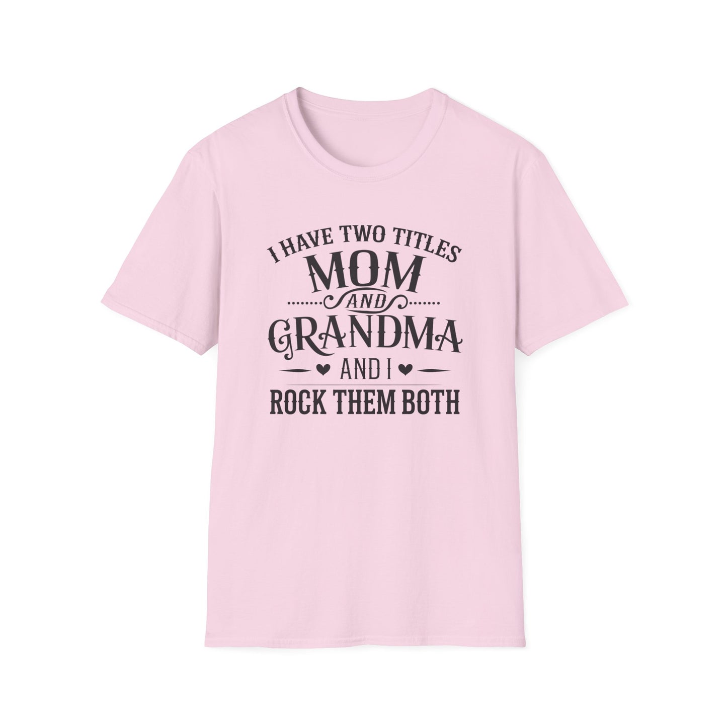 Unisex Softstyle T-Shirt with Mom and Grandma Titles Quote, Perfect Gift for Mothers Day, Grandparents Day, Family Gatherings, Daily [...]