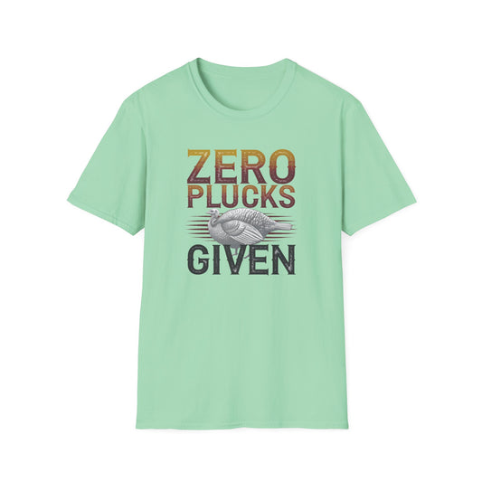Zero Plucks Given Unisex Softstyle T-Shirt - Funny Fishing Gift