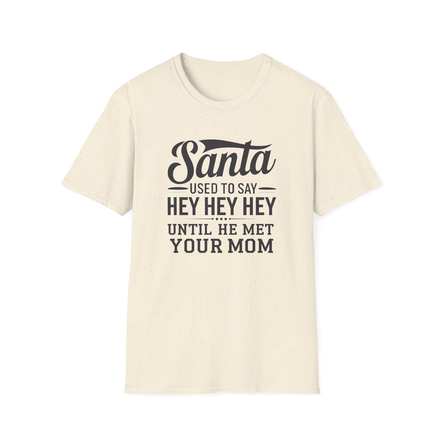 Funny Santa T-Shirt for Christmas, Holiday Shirt, Unisex Graphic Tee, Gift for Mom, Family Gathering Tee, Fun Holiday Apparel