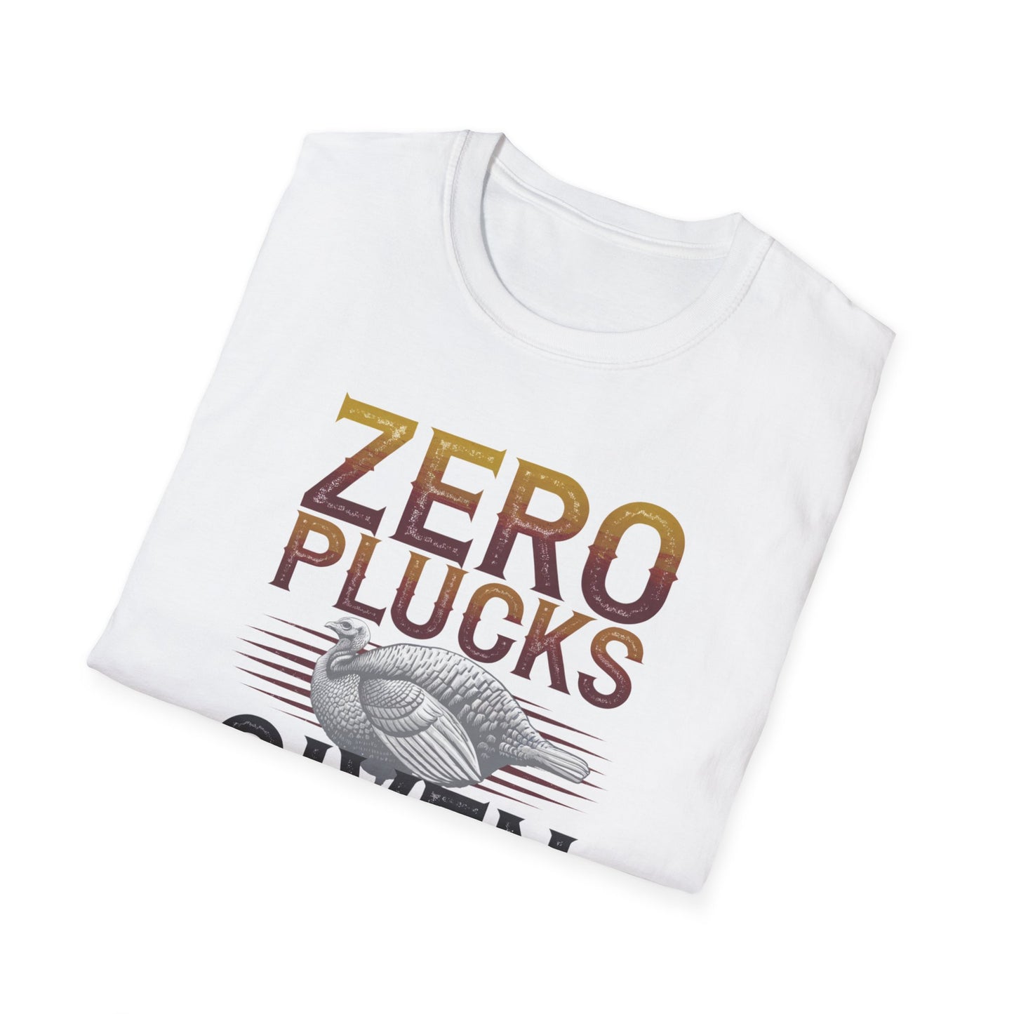Zero Plucks Given Unisex Softstyle T-Shirt - Funny Fishing Gift