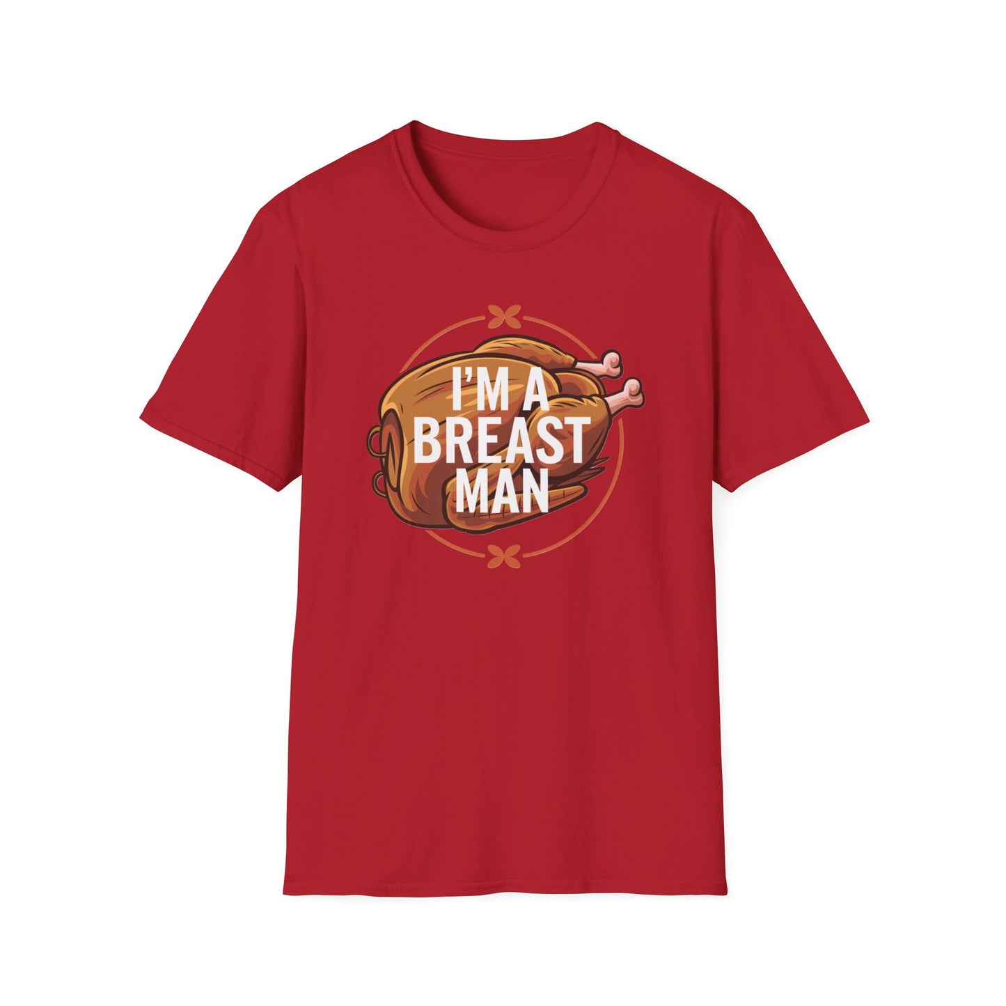 Funny Unisex T-Shirt - "I'm A Breast Man" - Perfect for Food Lovers & Humor Enthusiasts