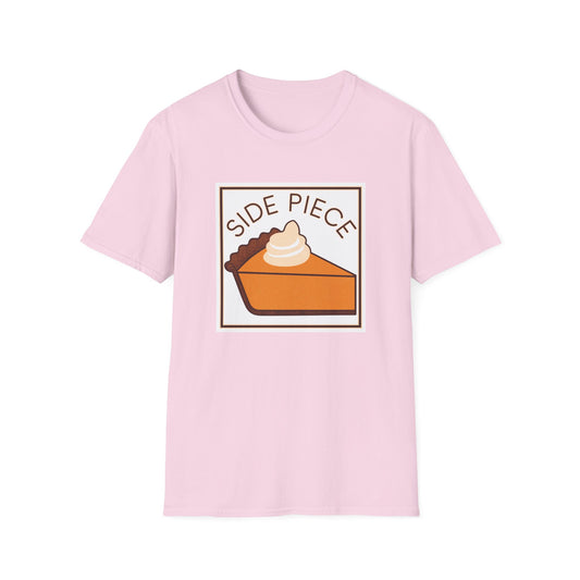 Funny Dessert Lover Unisex Softstyle T-Shirt - "Side Piece" Slice Design