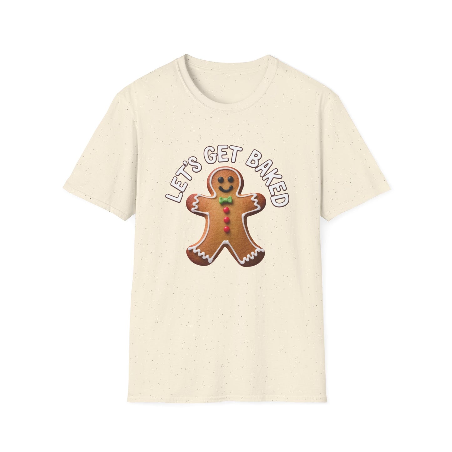 Funny Gingerbread T-Shirt, Unisex Softstyle Tee, Holiday Apparel, Christmas Gift, Baking Lover's Shirt, Let's Get Baked