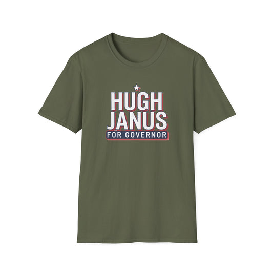 Funny Political T-Shirt - Hugh Janus for Governor, Unisex Softstyle Tee, Election Campaign Shirt, Gift for Voters, Political Humor Top