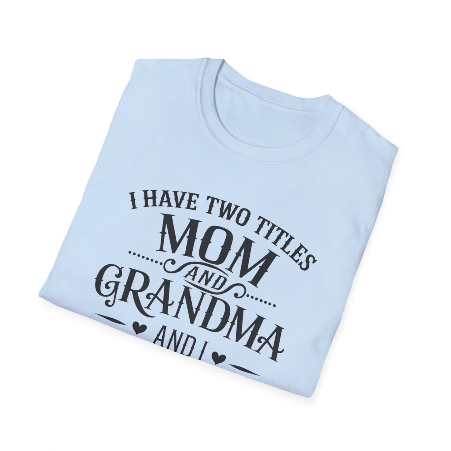 Unisex Softstyle T-Shirt with Mom and Grandma Titles Quote, Perfect Gift for Mothers Day, Grandparents Day, Family Gatherings, Daily [...]