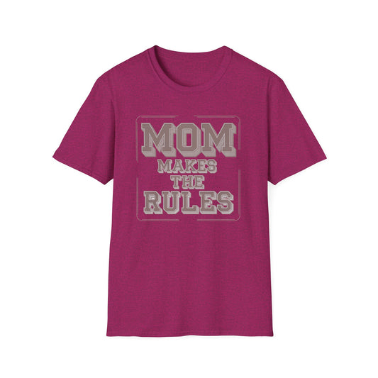 Mom Makes the Rules T-Shirt | Funny Mother's Day Gift, Family Reunion Apparel, Casual Everyday Wear, Unisex Tee, Gift for Mom