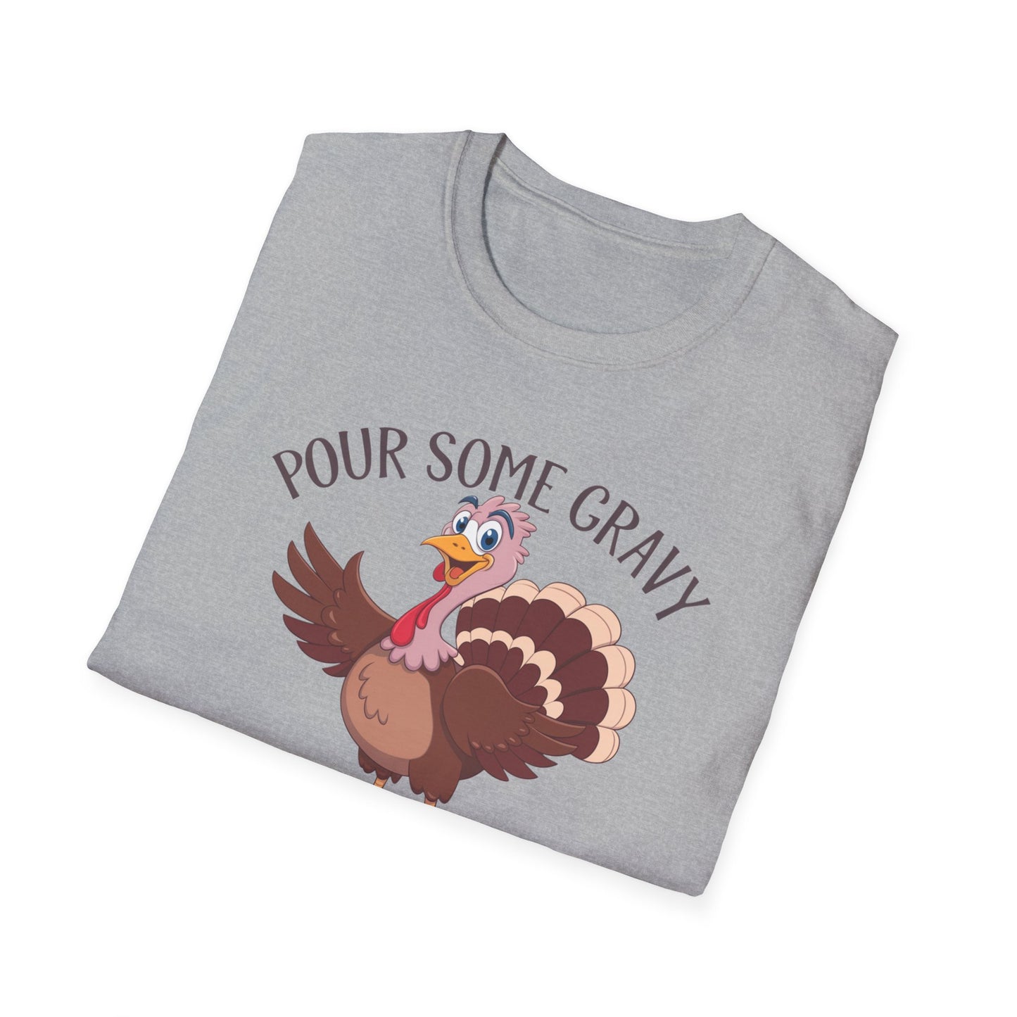Funny Thanksgiving Turkey T-Shirt - "Pour Some Gravy On Me"