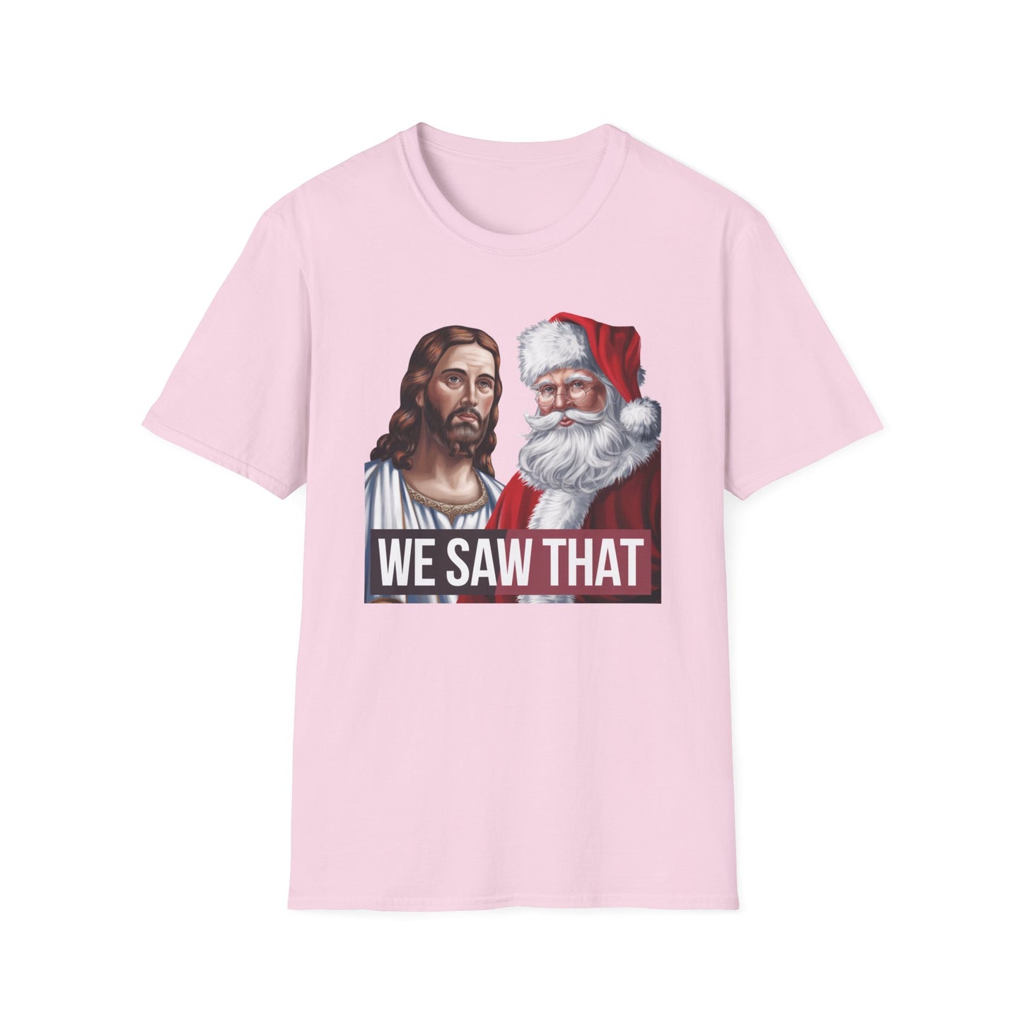 Humorous Holiday Tee - We Saw That, Funny Christmas T-Shirt, Unisex Softstyle Shirt, Gift for Him/Her, Xmas Celebration Apparel