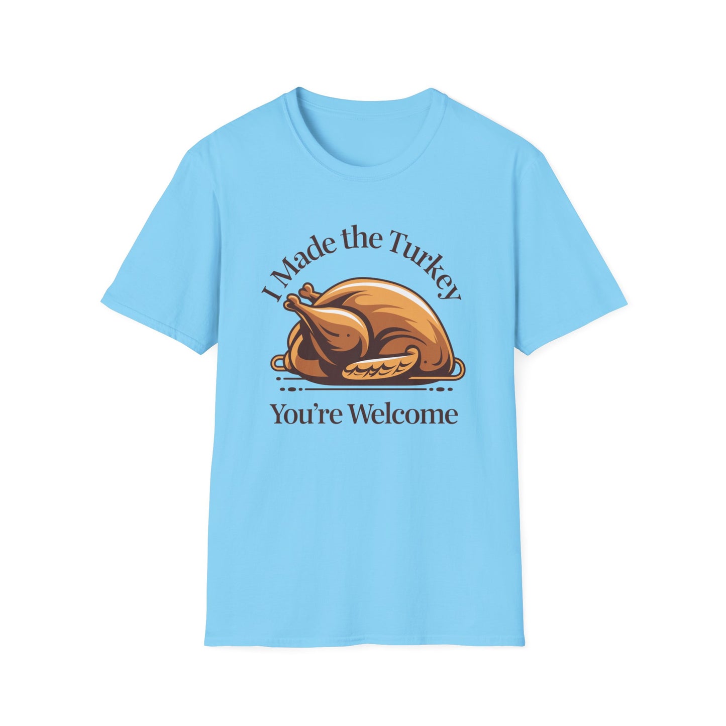 Funny Thanksgiving T-Shirt, Casual Unisex Tee, Gift for Home Chefs, Holiday Apparel, Thanksgiving Dinner Shirt