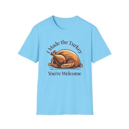 Funny Thanksgiving T-Shirt, Casual Unisex Tee, Gift for Home Chefs, Holiday Apparel, Thanksgiving Dinner Shirt