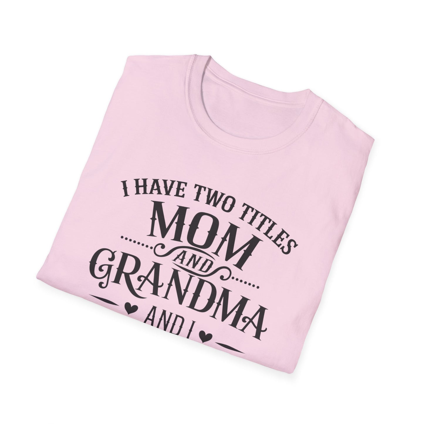 Unisex Softstyle T-Shirt with Mom and Grandma Titles Quote, Perfect Gift for Mothers Day, Grandparents Day, Family Gatherings, Daily [...]