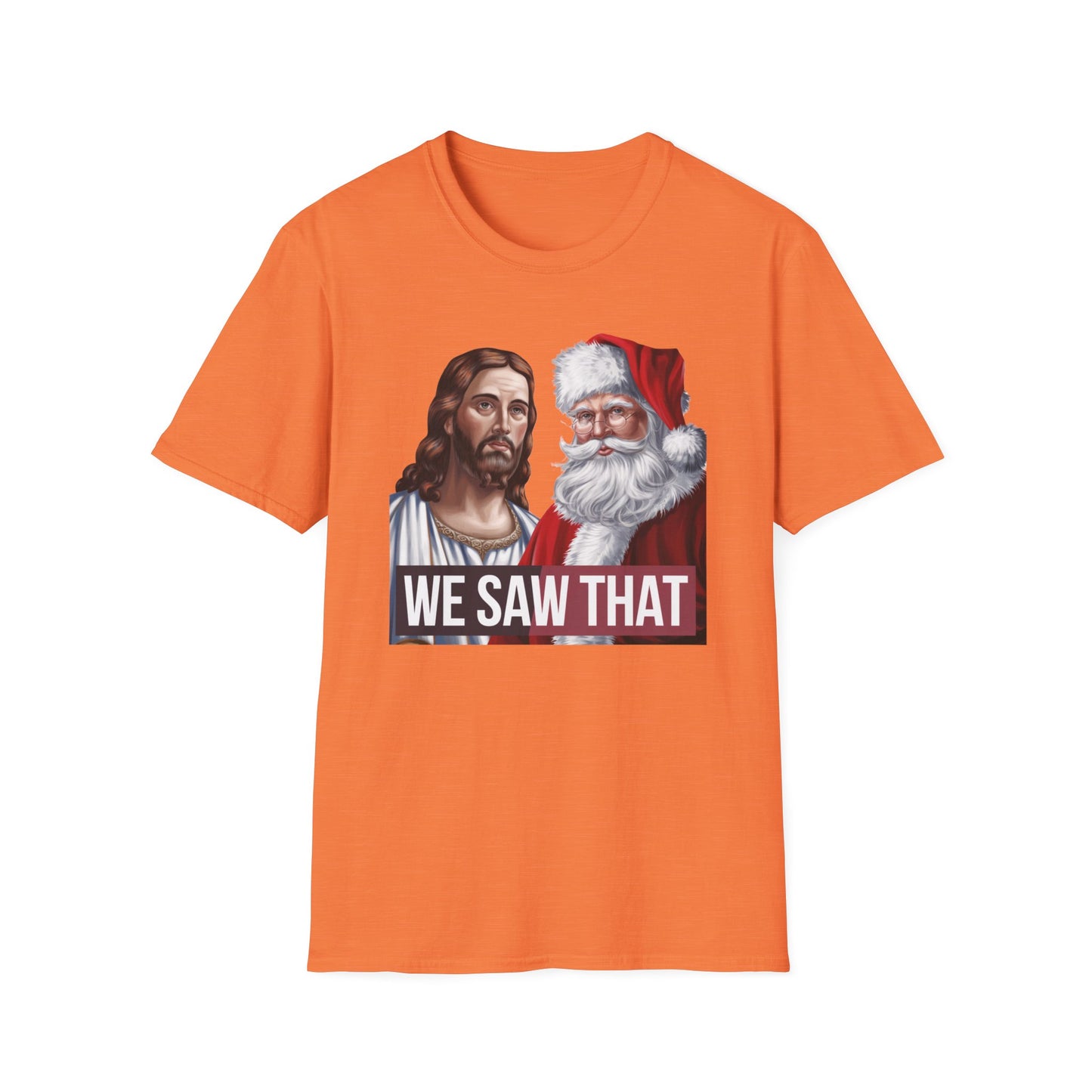 Humorous Holiday Tee - We Saw That, Funny Christmas T-Shirt, Unisex Softstyle Shirt, Gift for Him/Her, Xmas Celebration Apparel