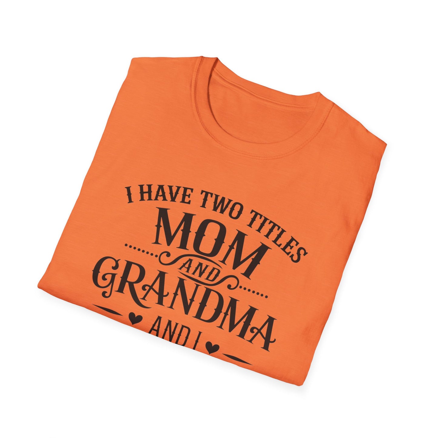 Unisex Softstyle T-Shirt with Mom and Grandma Titles Quote, Perfect Gift for Mothers Day, Grandparents Day, Family Gatherings, Daily [...]
