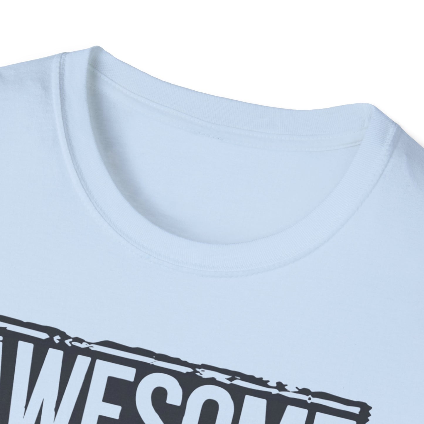 Awesome Like My Daughter Unisex Softstyle T-Shirt - Perfect Gift for Father's Day